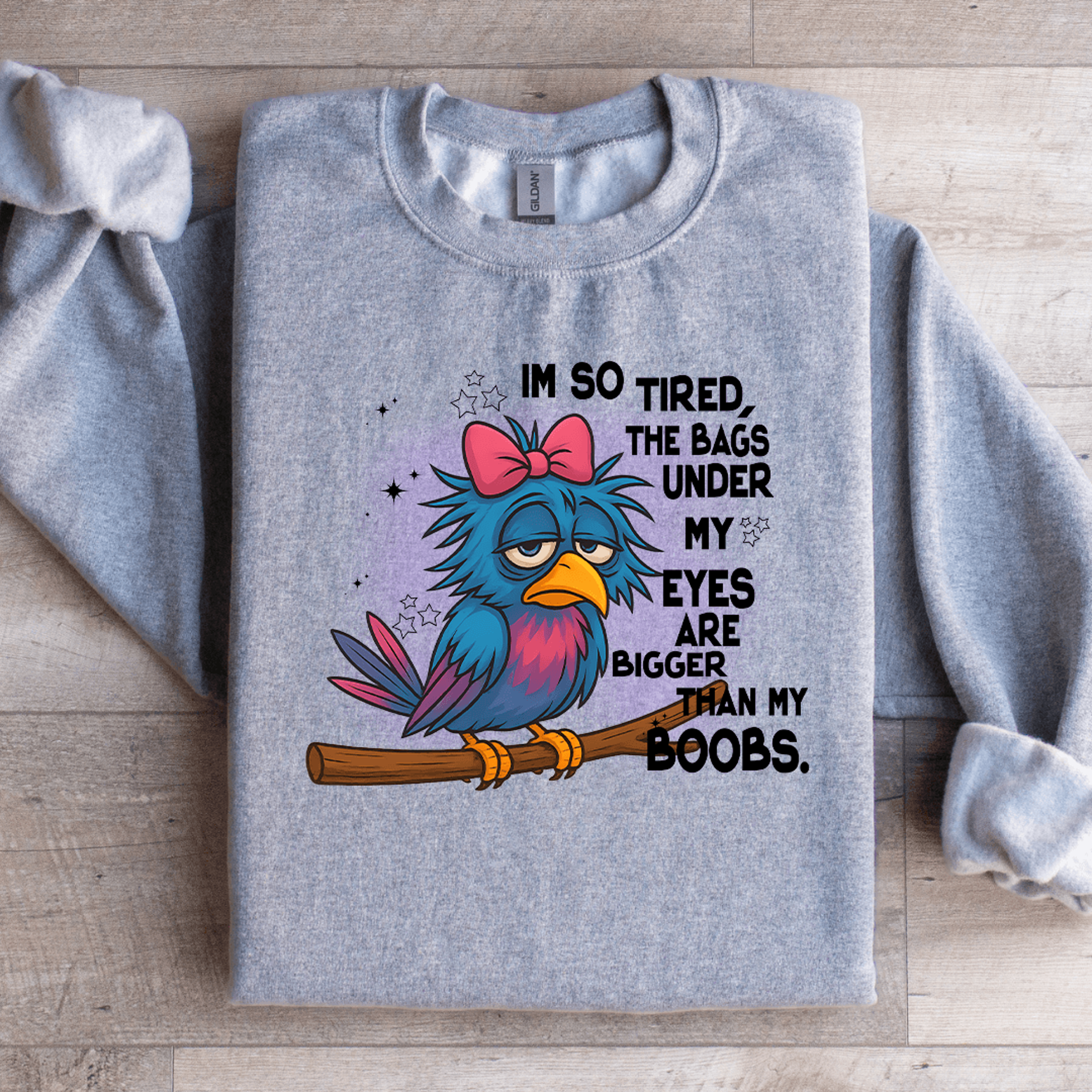 Im So Tired The Bags Under My Eyes Sweatshirt 4