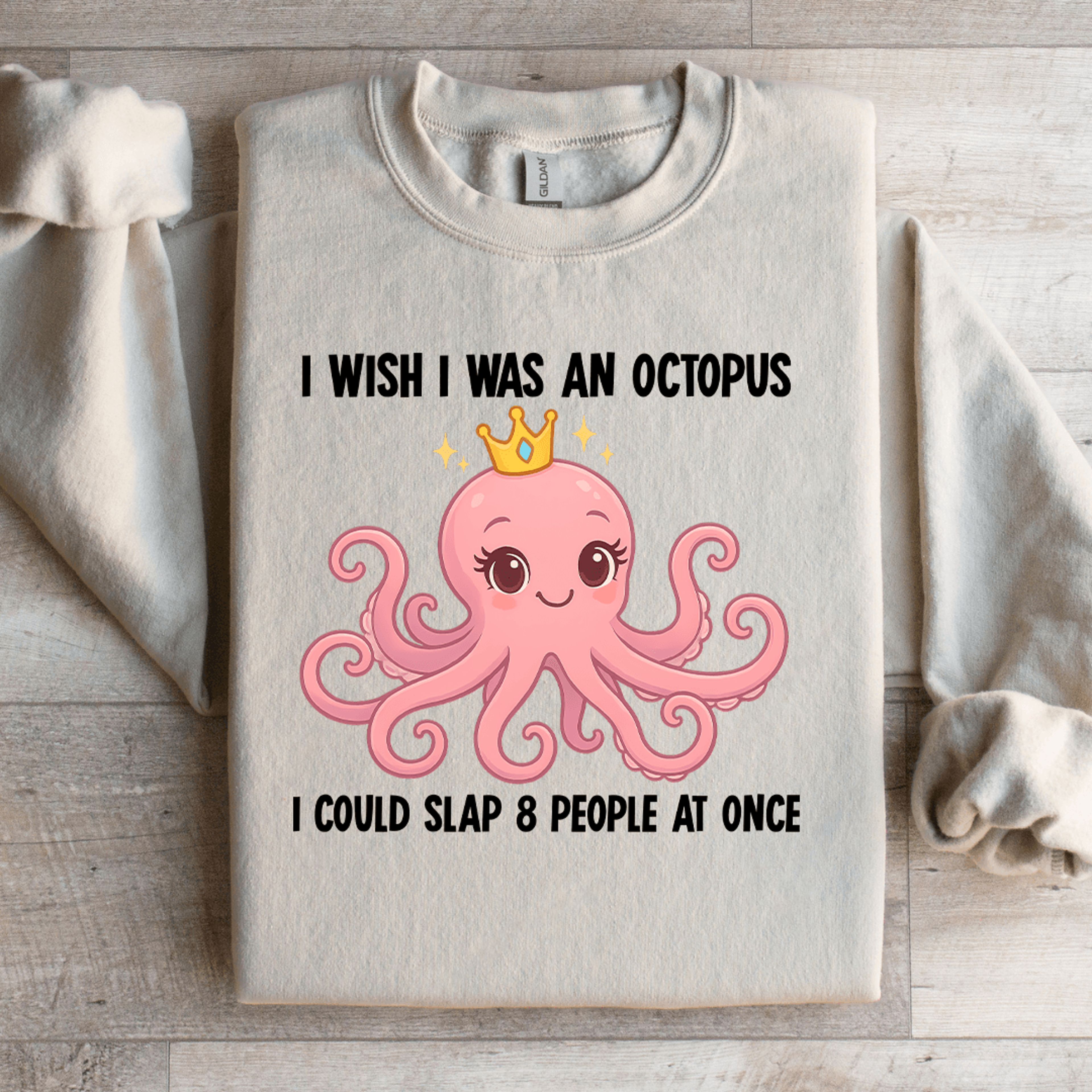 I Wish I Was An Octopus Sweatshirt 1