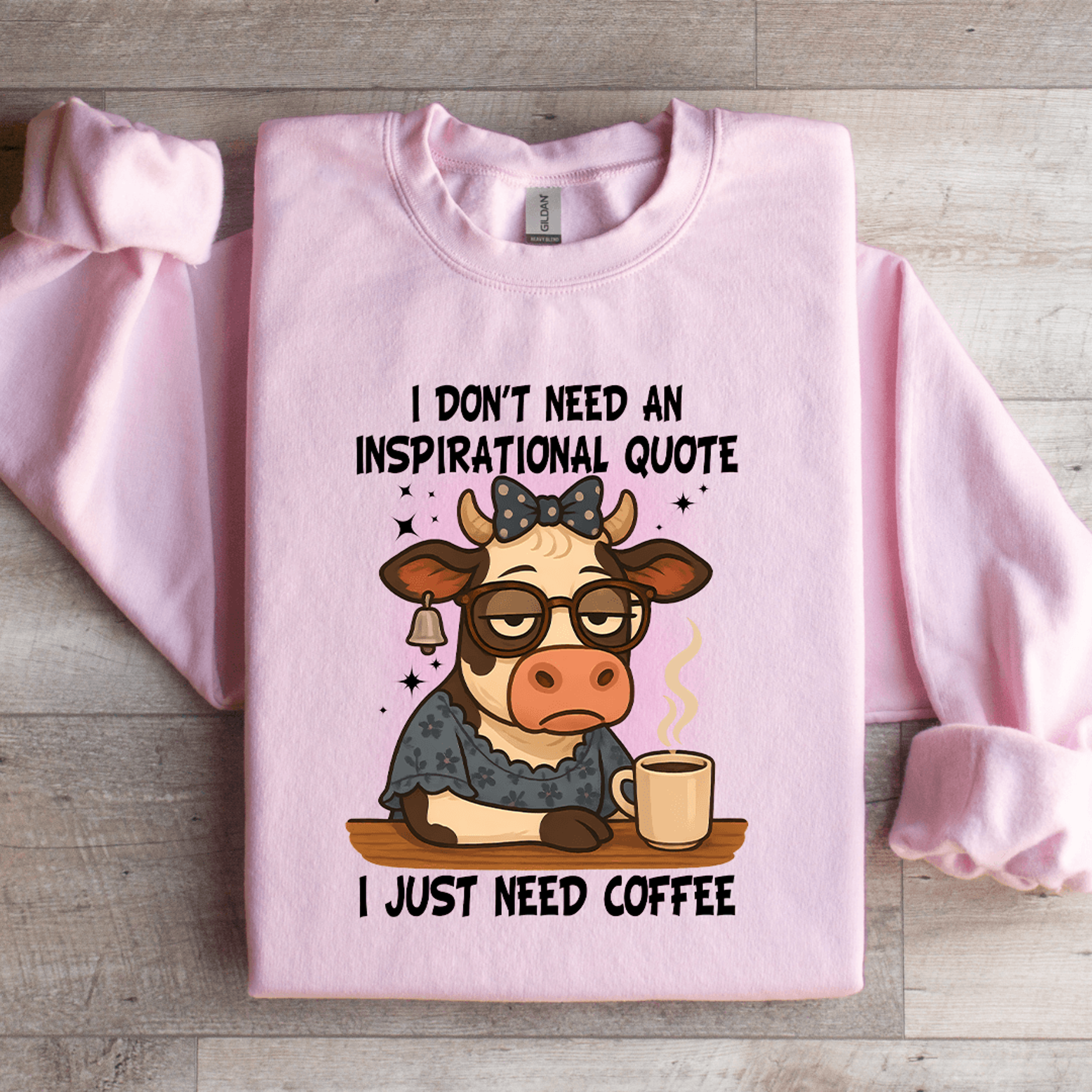 I Dont Need An Inspirational Quote Sweatshirt 4