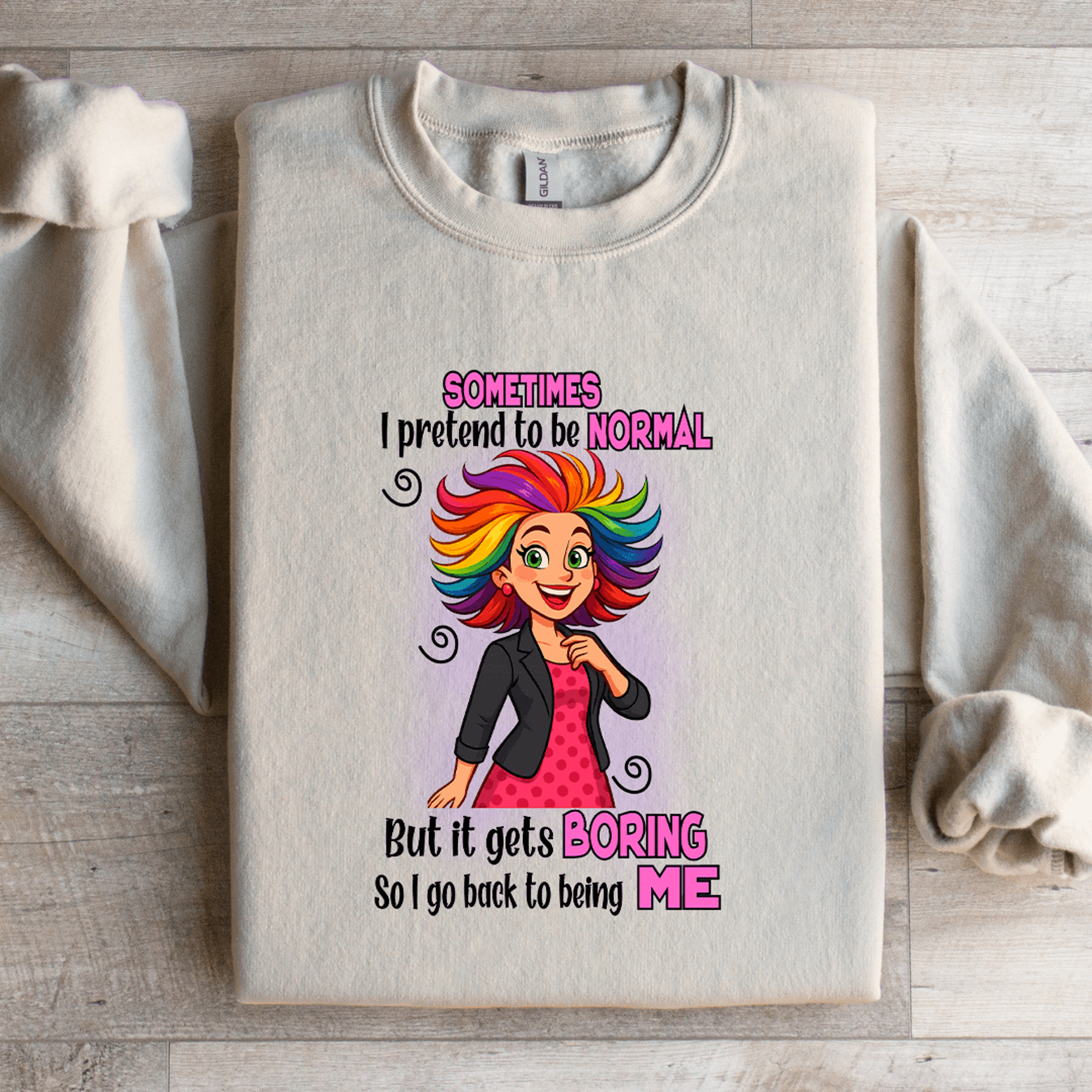 Sometimes I Pretend To Be Normal Sweatshirt 3