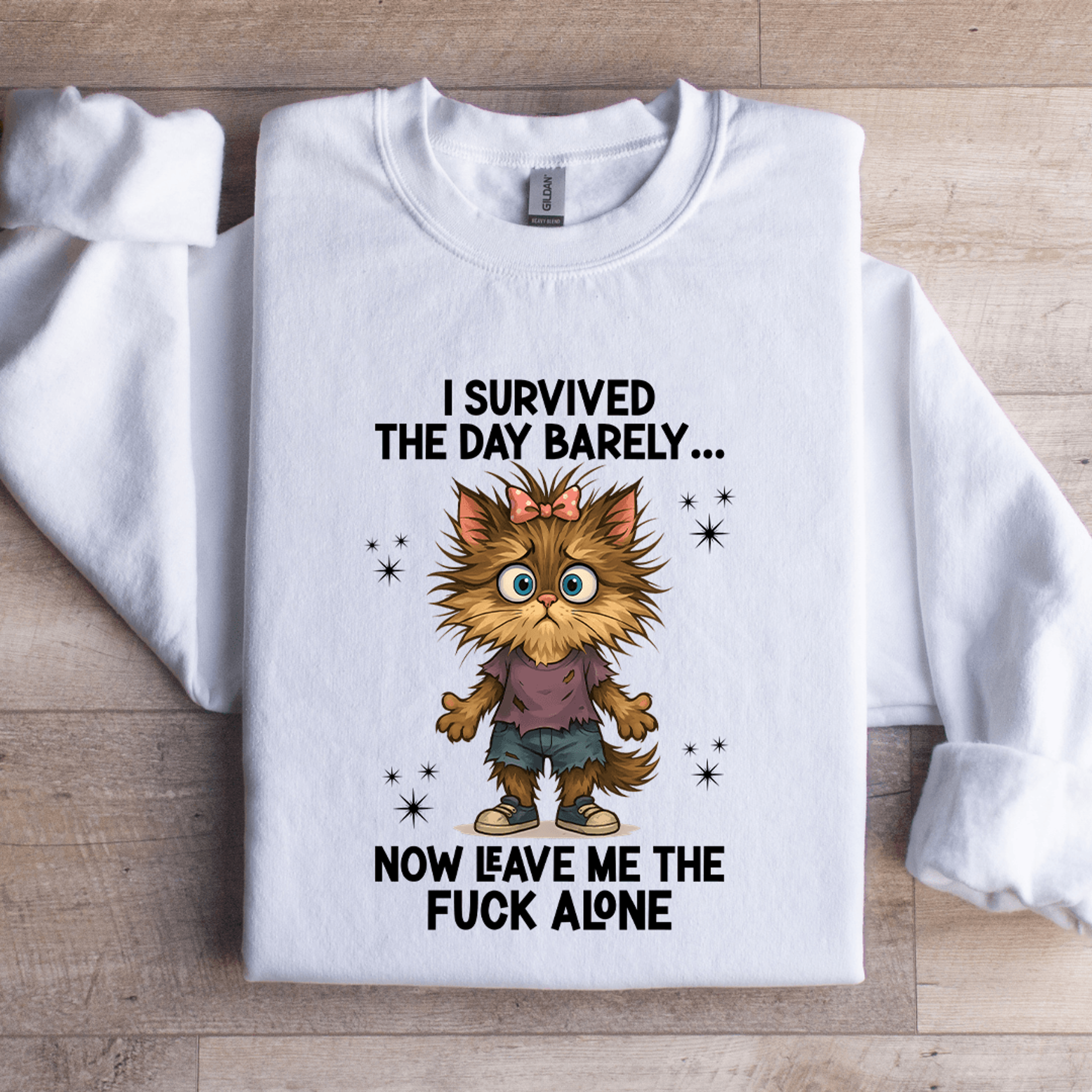 I Survived The Day Barely Sweatshirt 2