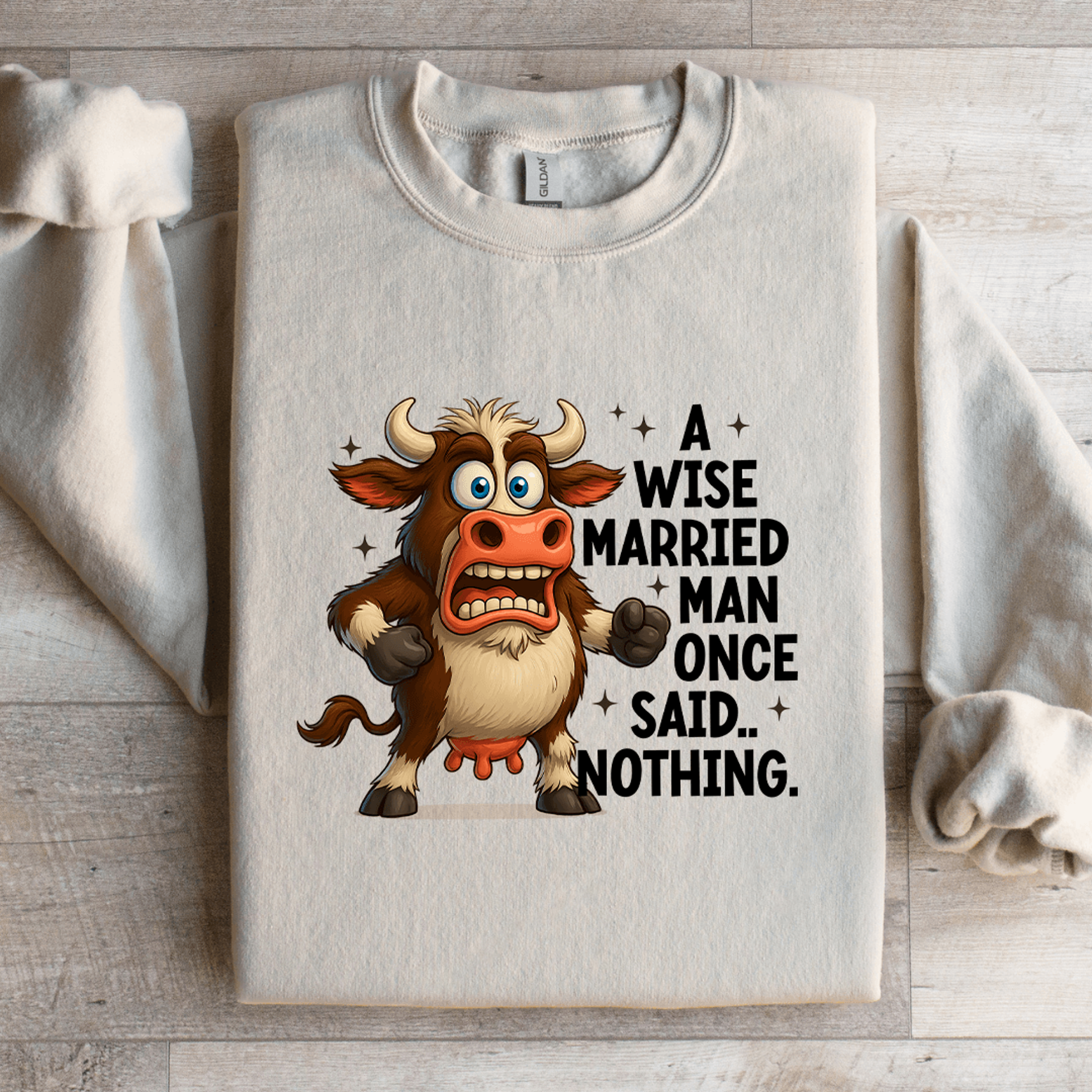 A Wise Married Man Once Said Nothing Sweatshirt 4