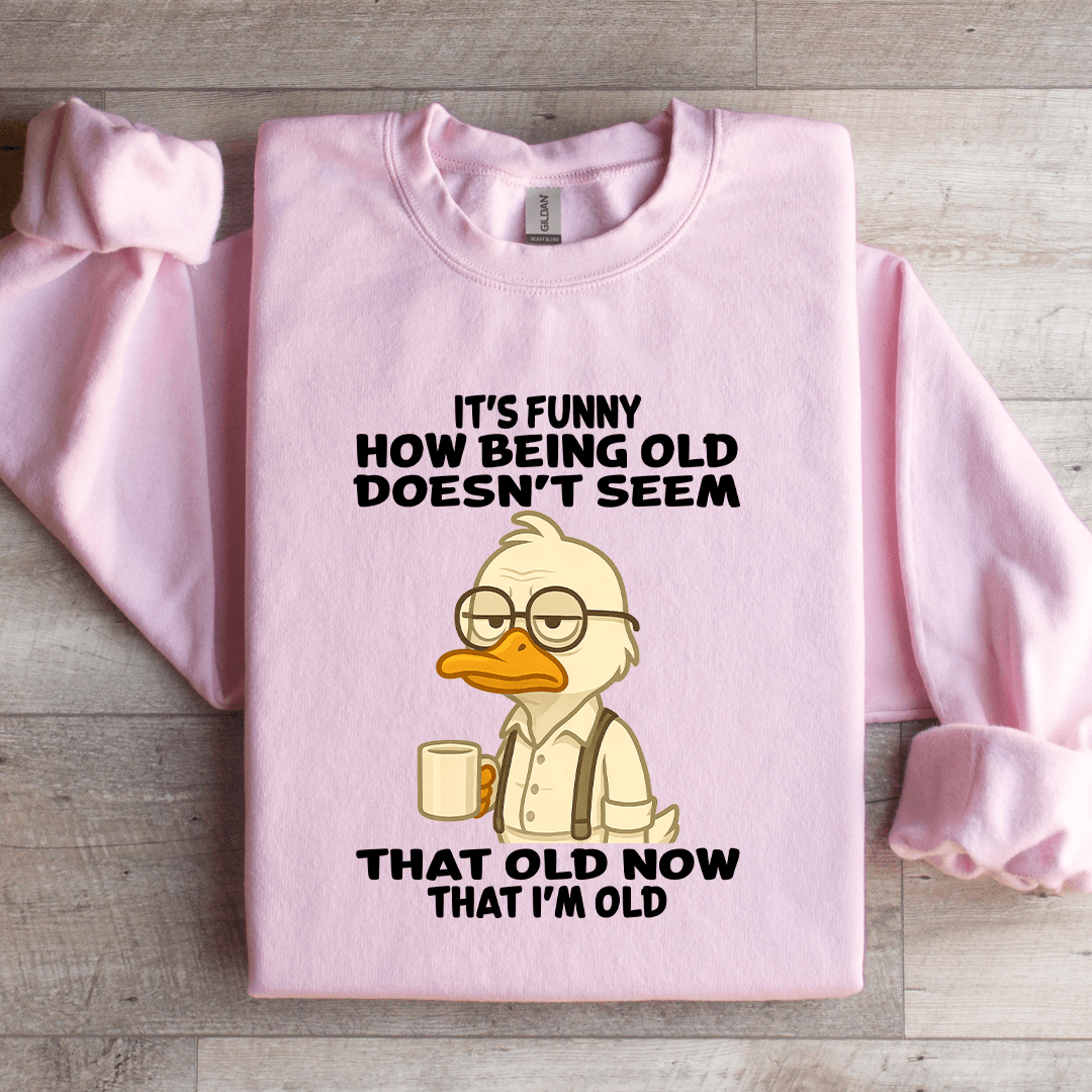 Its Funny How Being Old Doesnt Seem That Old Sweatshirt 4