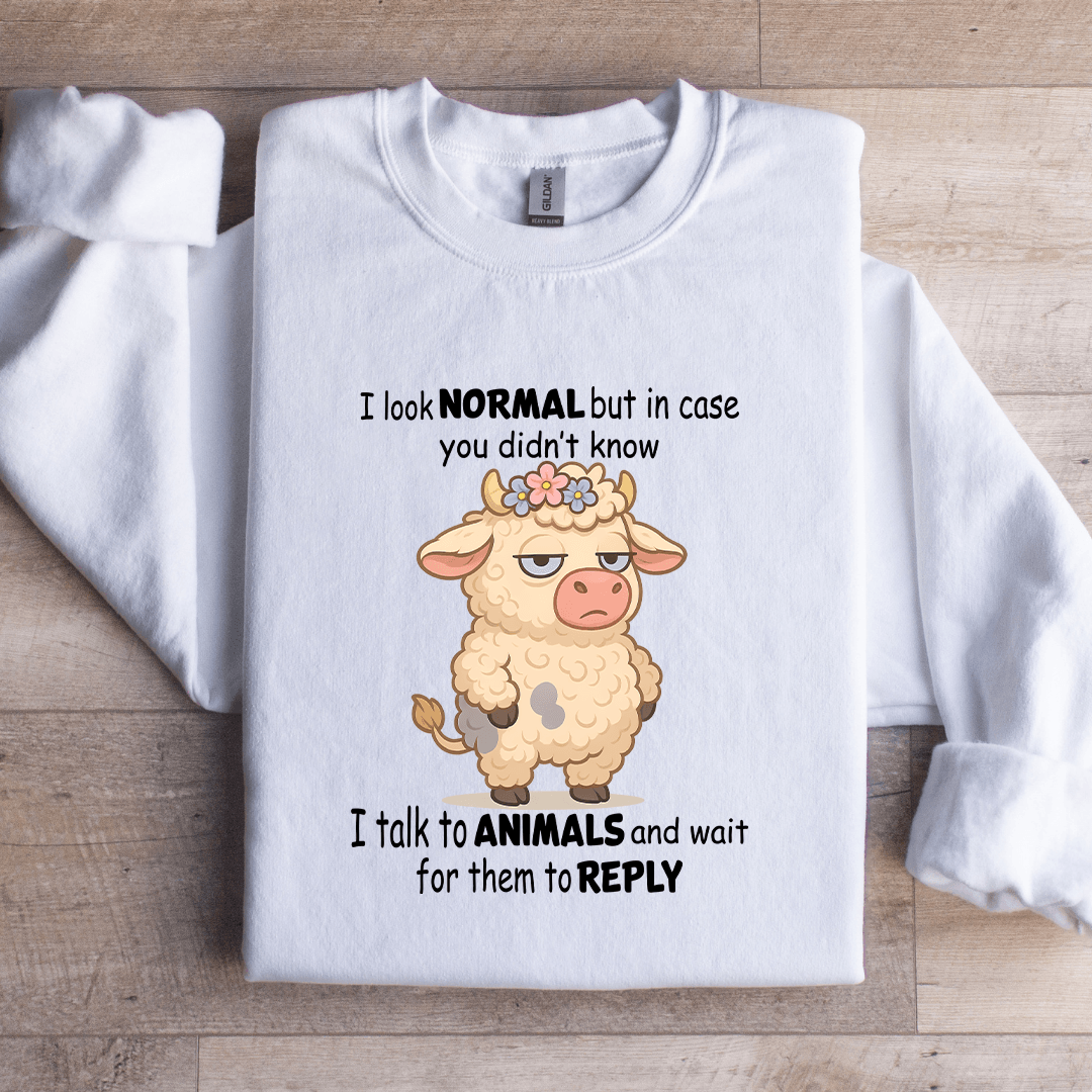 I Look Normal But In Case You Didnt Know Sweatshirt 2