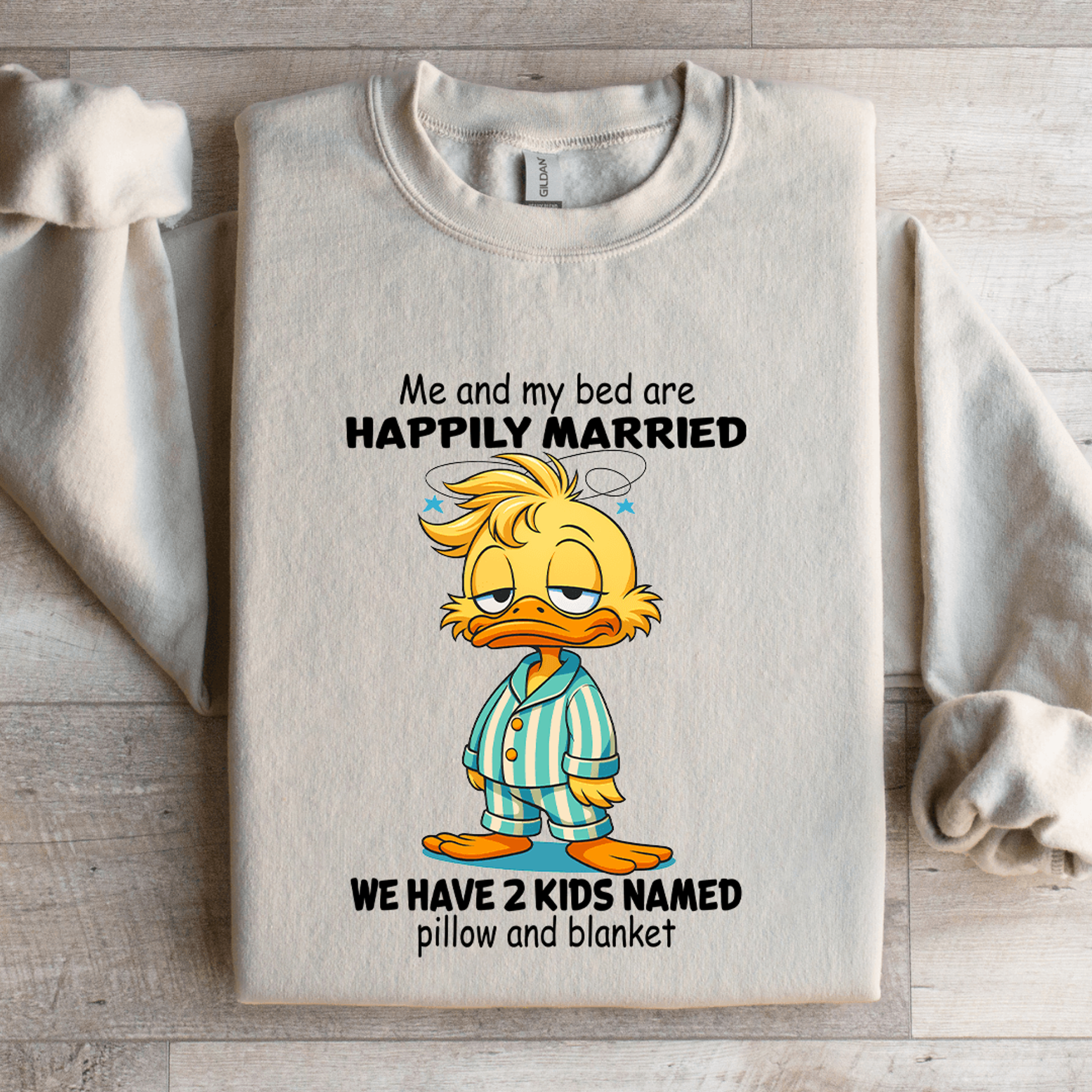 Me And My Bed Are Happily Married Sweatshirt 4
