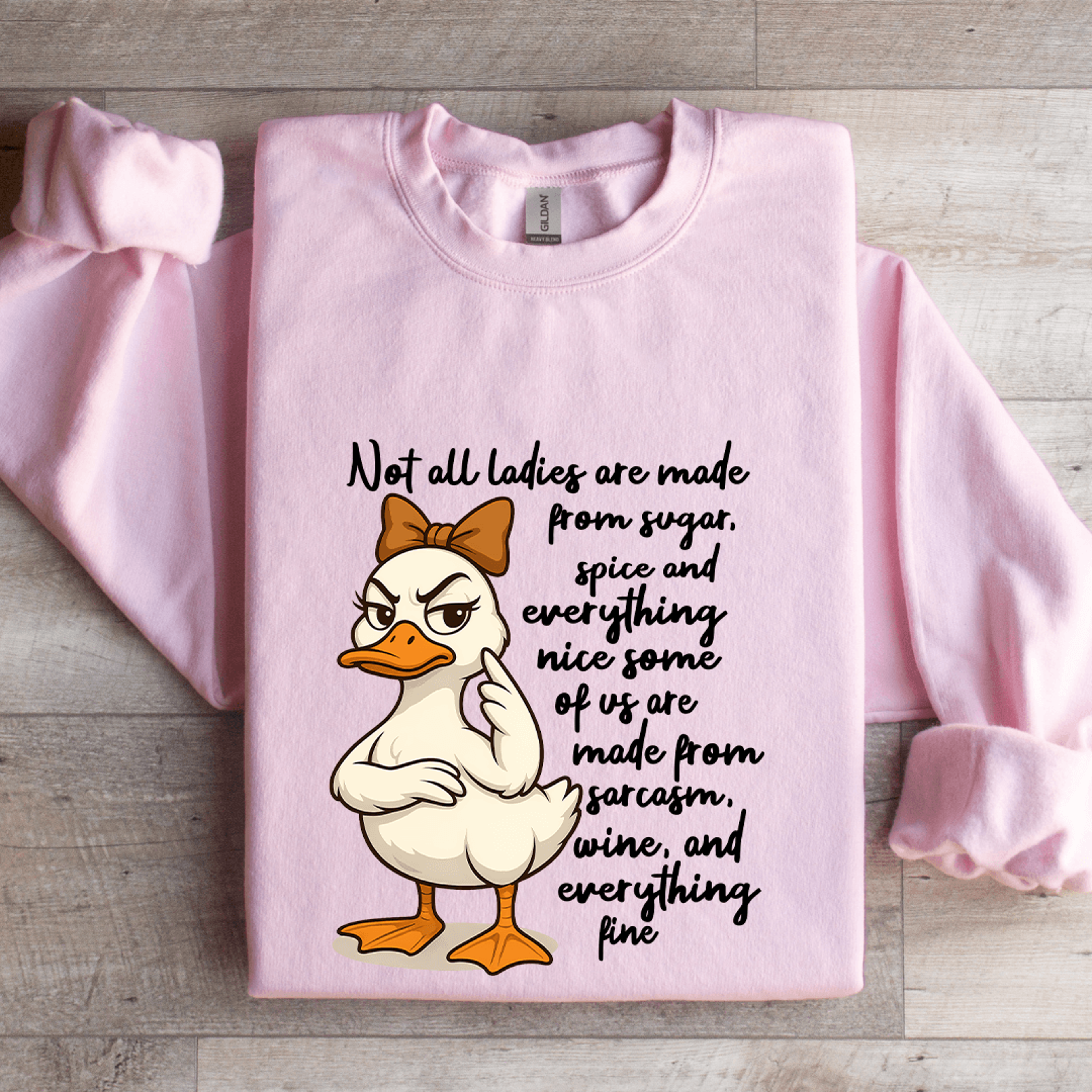 Not All Ladies Are Made From Sugar Spice Sweatshirt 3