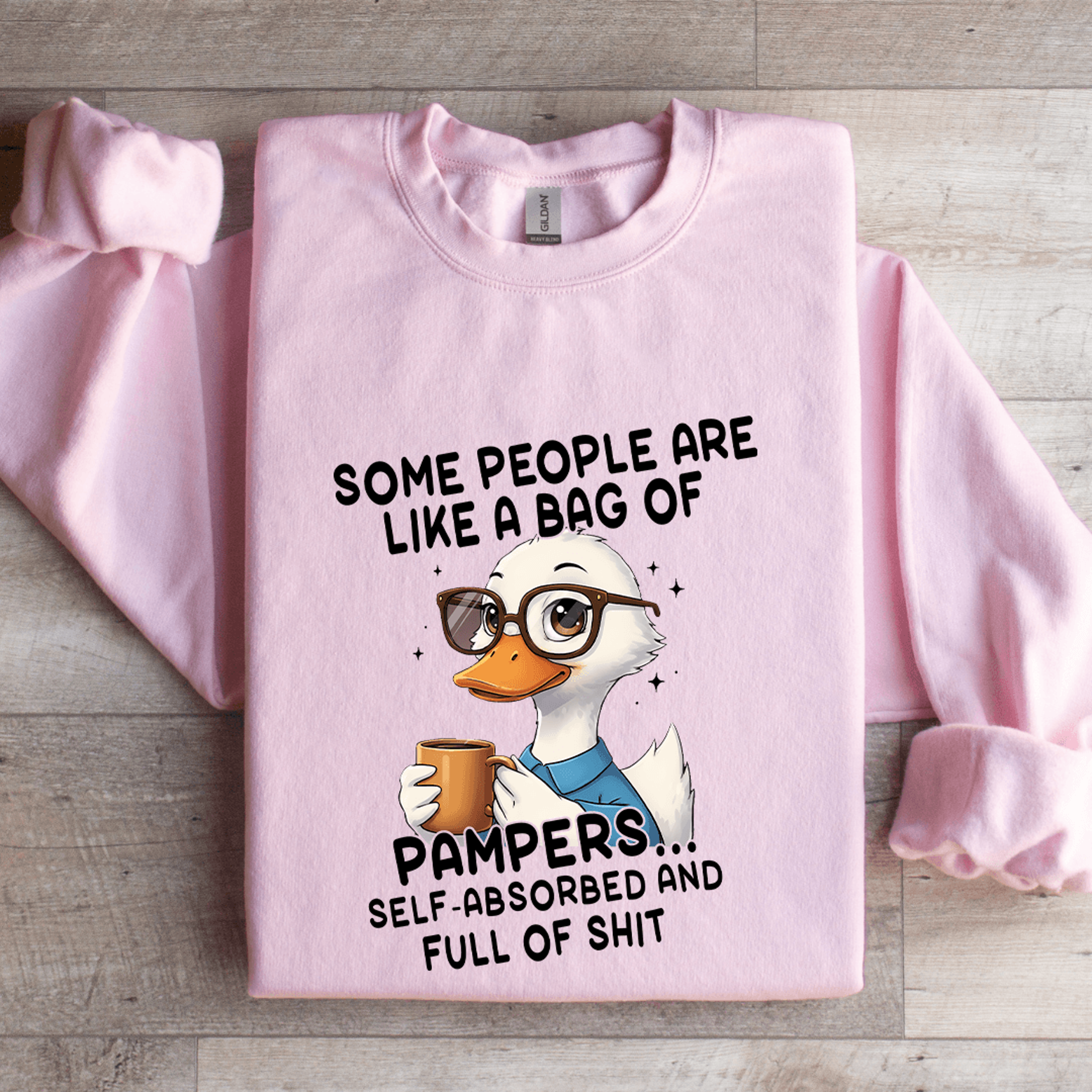 Some People Are Like A Bag Of Pampers Sweatshirt 3