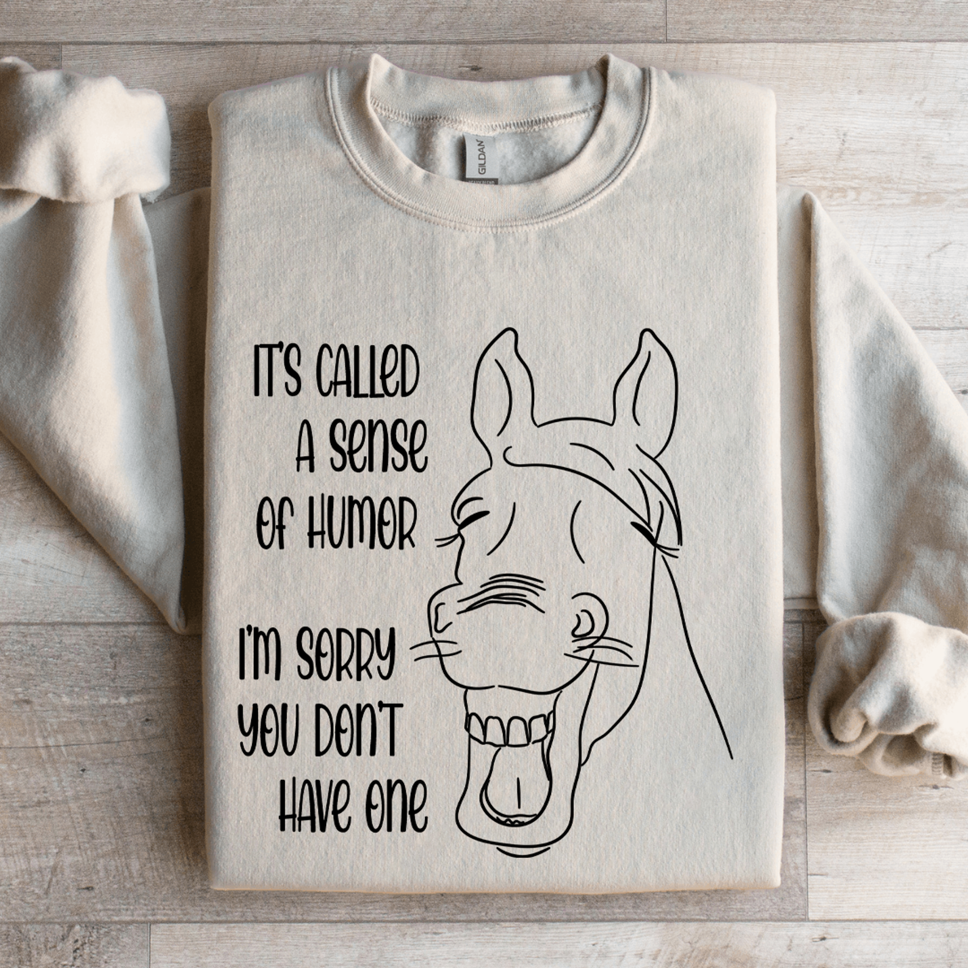 Its Called A Sense Of Humor Sweatshirt 4