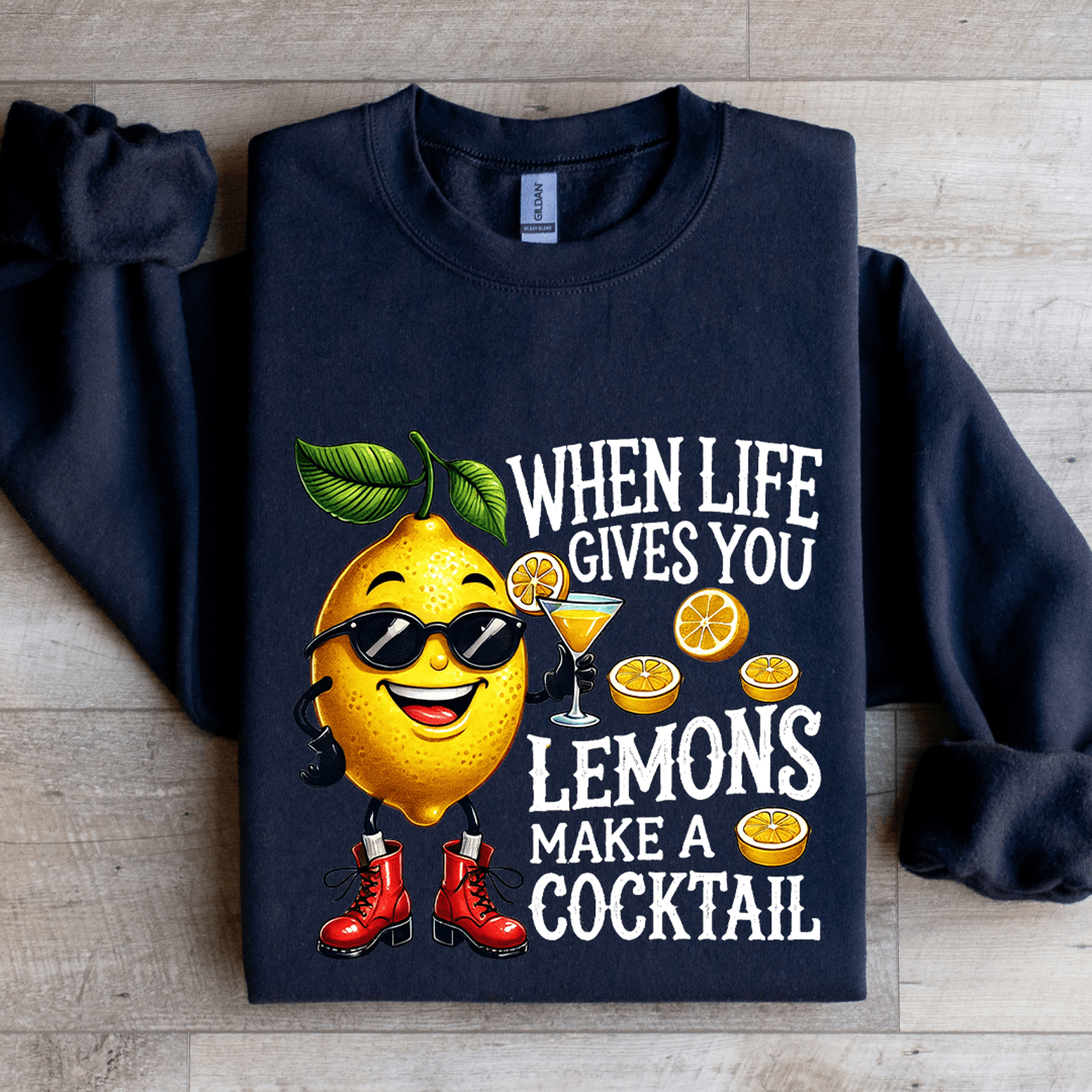 When Life Gives You Lemons Make A Cocktail Sweatshirt 2