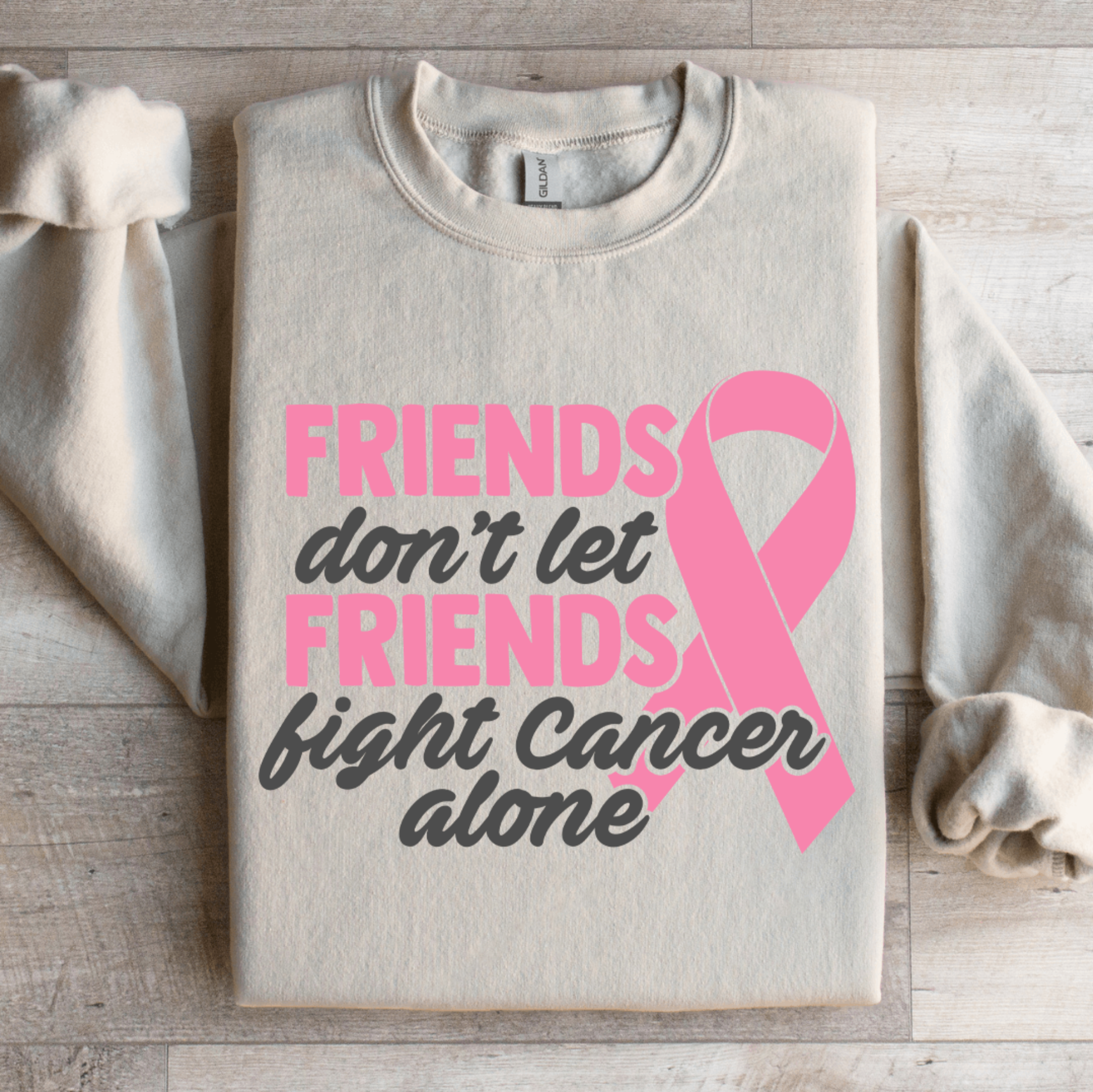 Friends Dont Let Friends Fight Cancer Alone Sweatshirt 4