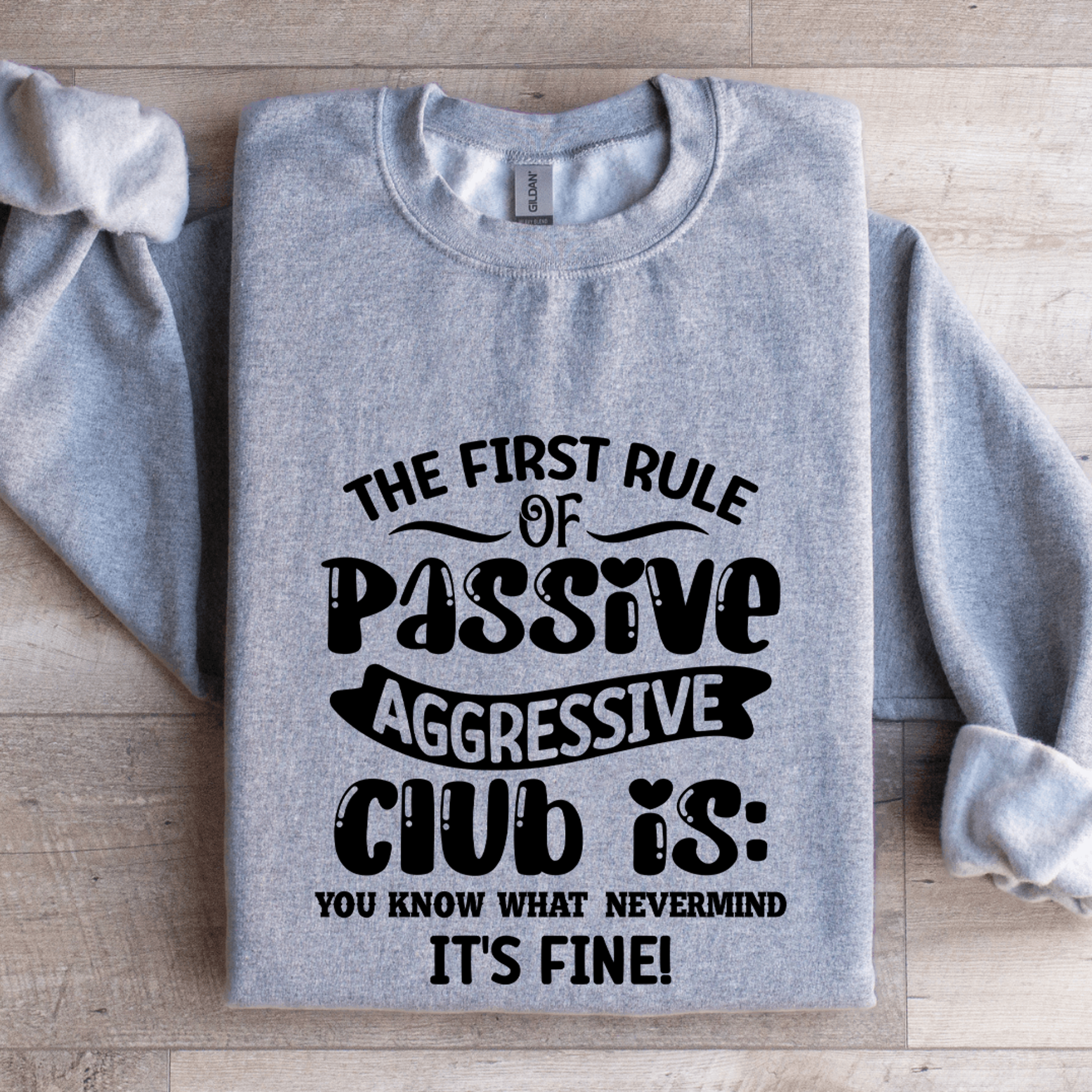 The First Rule Of Passive Aggressive Club Sweatshirt 3
