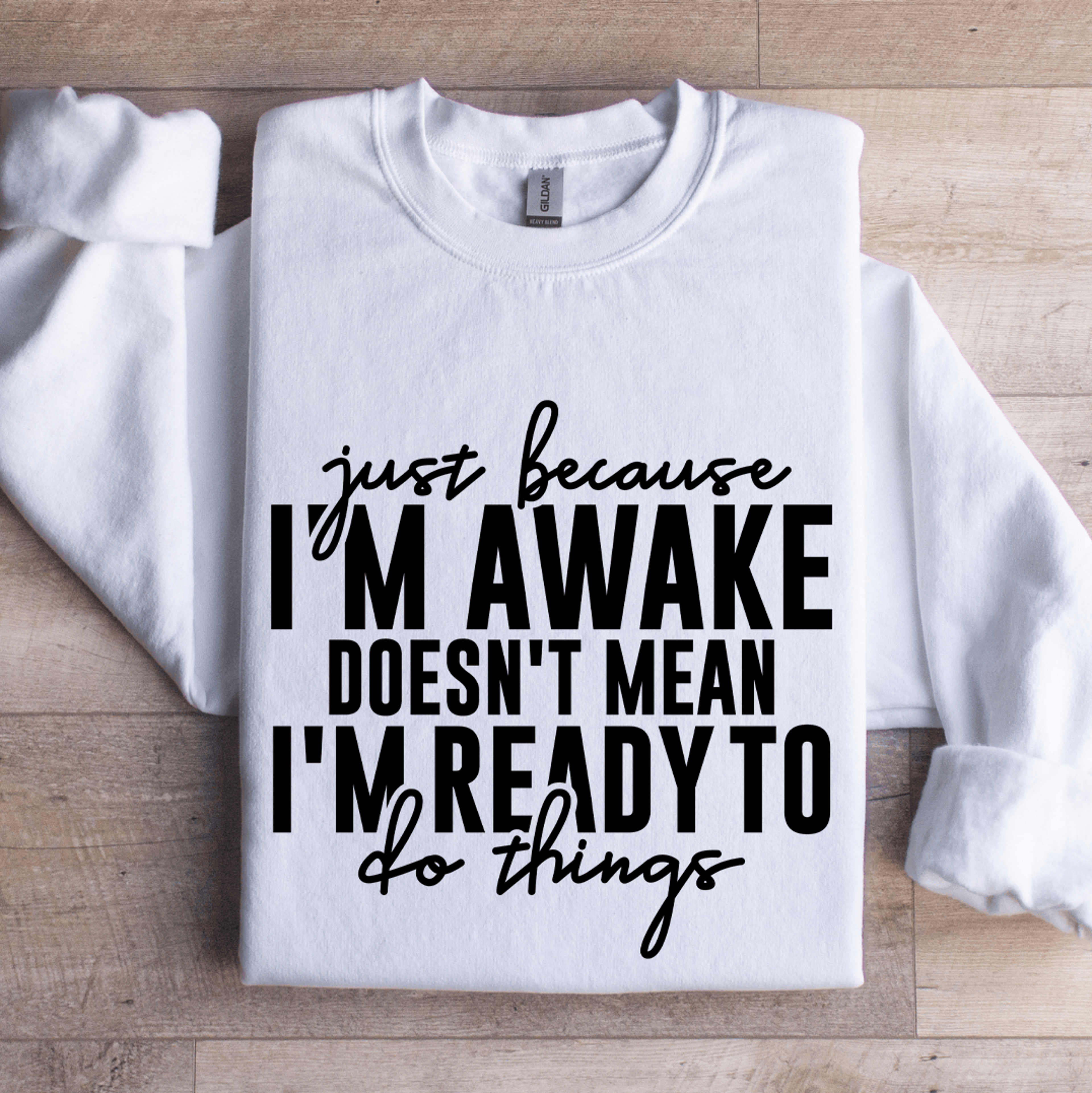 Just Because Im Awake Doesnt Mean Sweatshirt 1