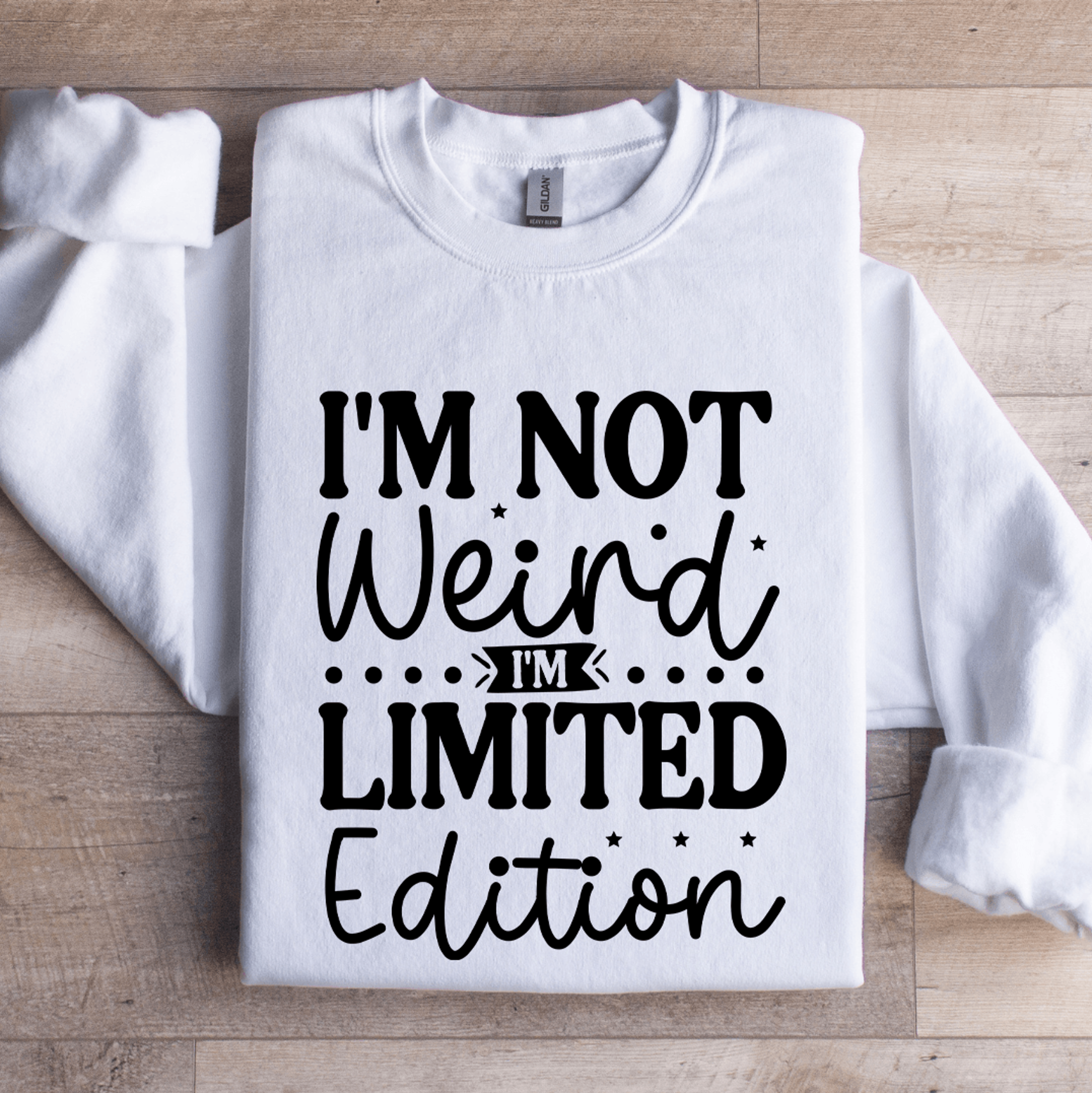 Im Not Weird Im Limited Edition Sweatshirt 1