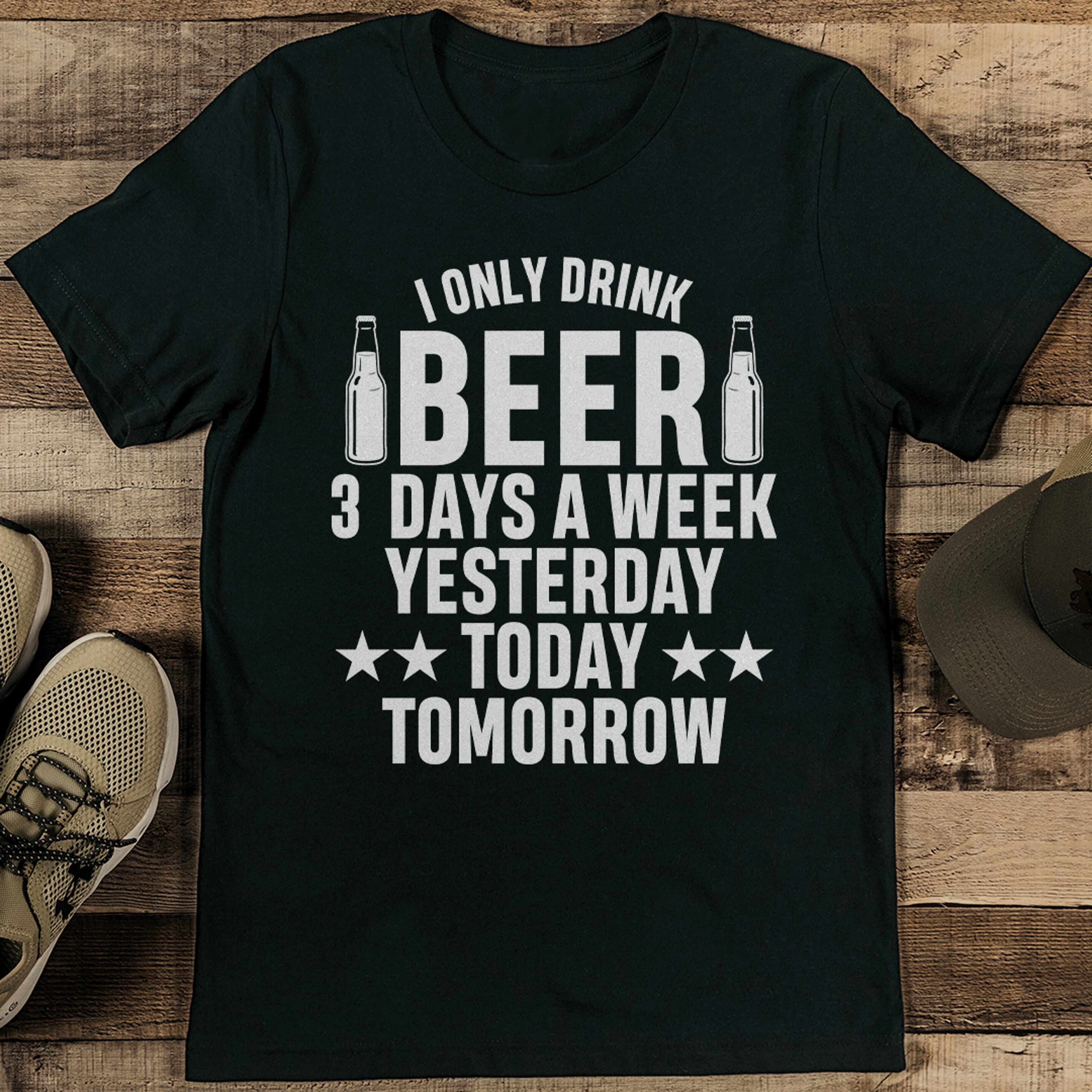 I Only Drink Beer 3 Days A Week Tee – view 1