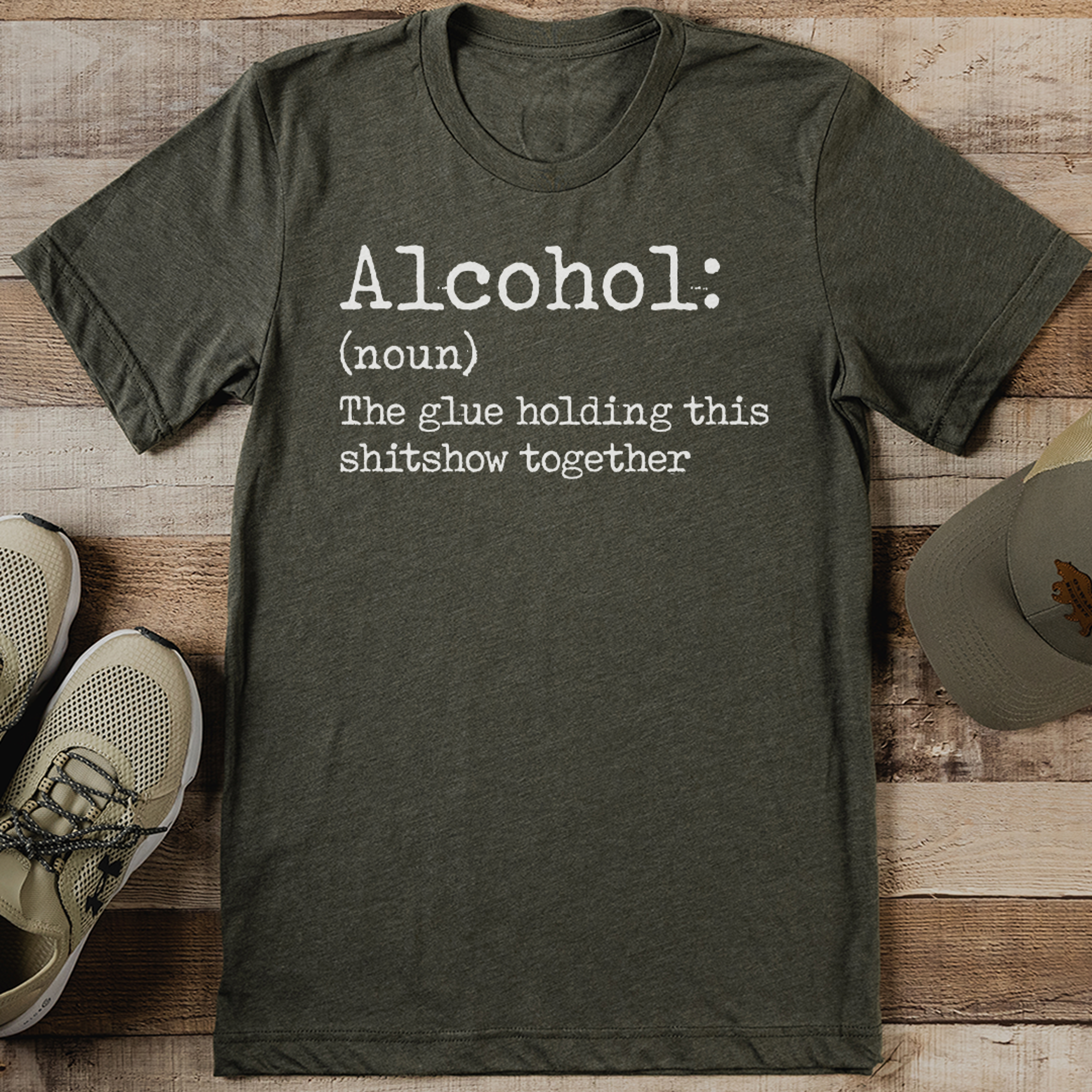 Alcohol The Glue Holding This Shitshow Together Tee – view 3