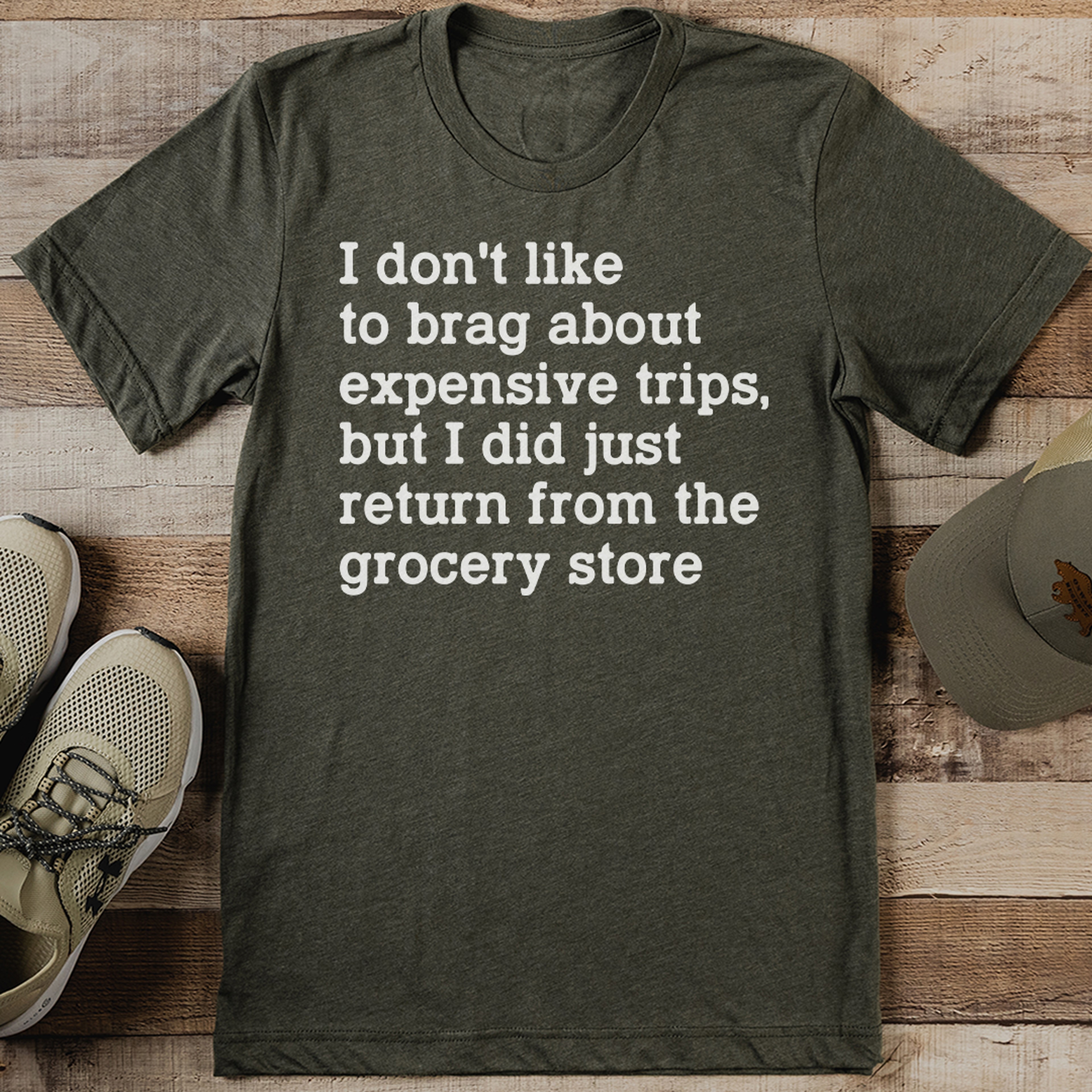I Don't Like To Brag About Expensive Trips Tee – view 1