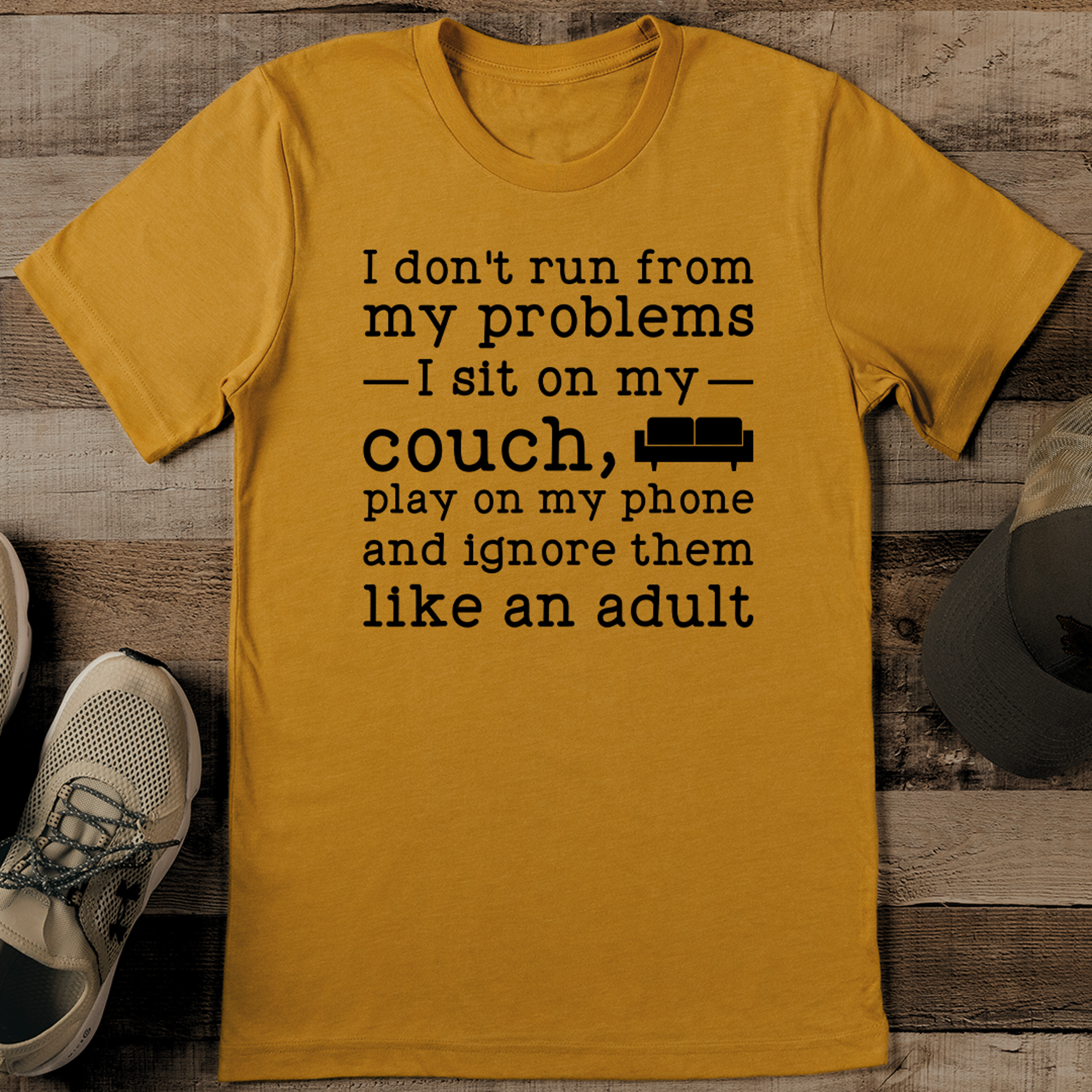 I Don't Run From My Problems I Sit On My Couch Tee – view 2