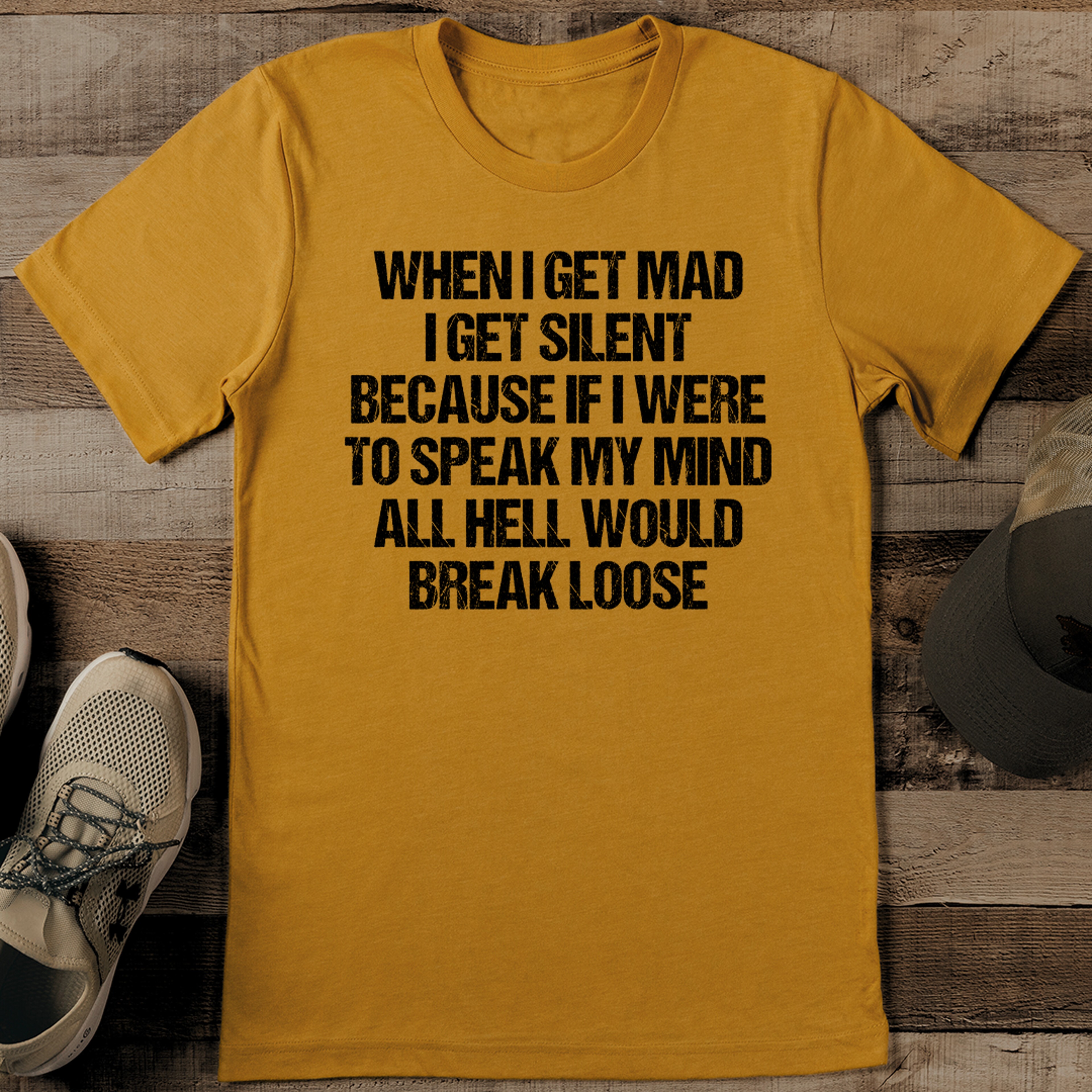 When I Get Mad I Get Silent Because If I Were To Speak Tee – view 1