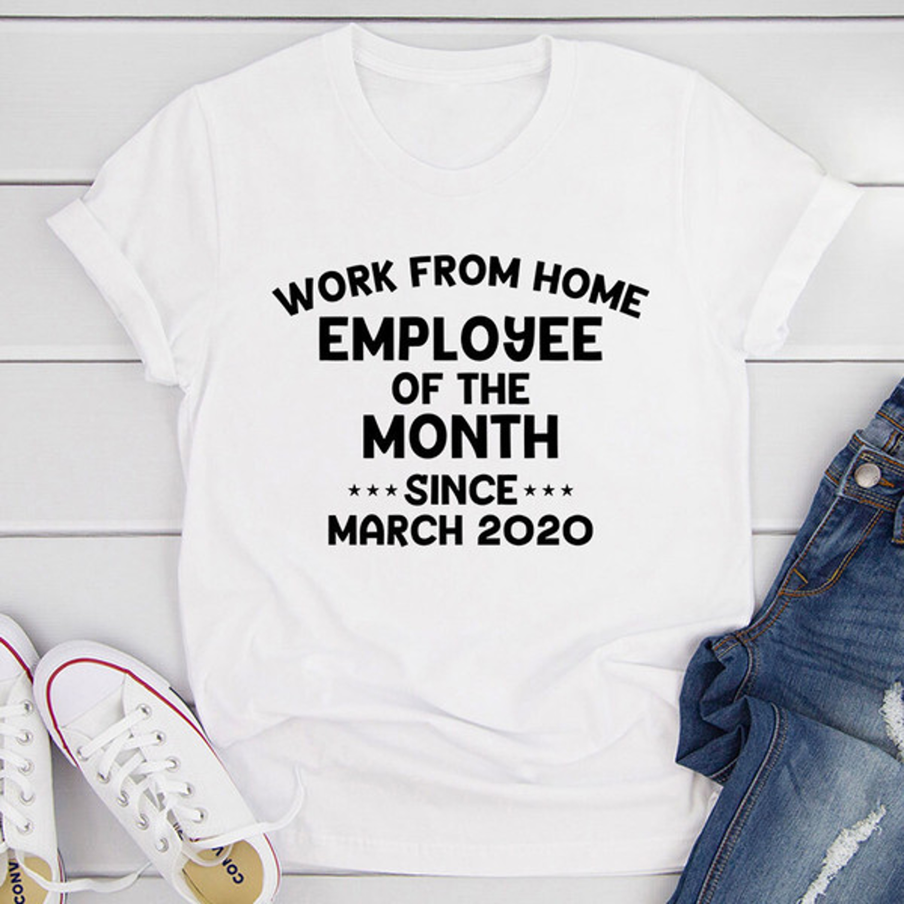 Work From Home Employee Of The Month T-Shirt – view 1