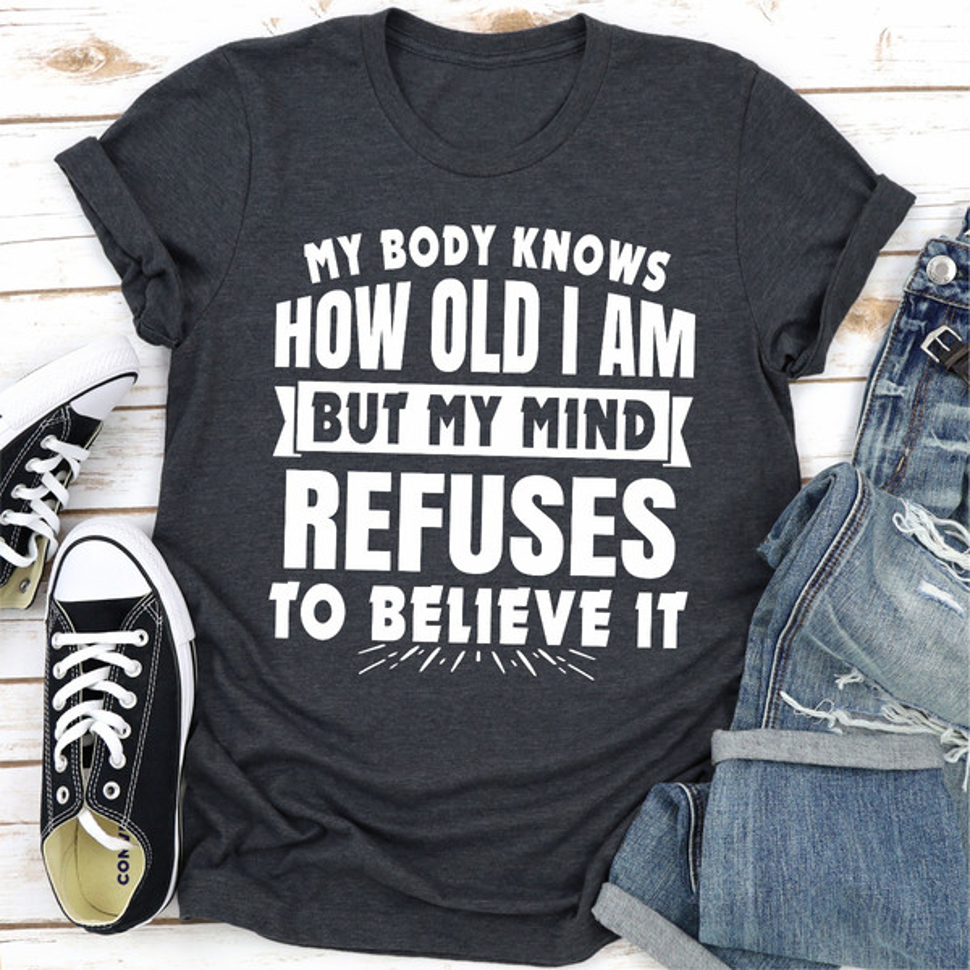 My Body Knows How Old I Am But My Mind Refuses to Believe It – view 3
