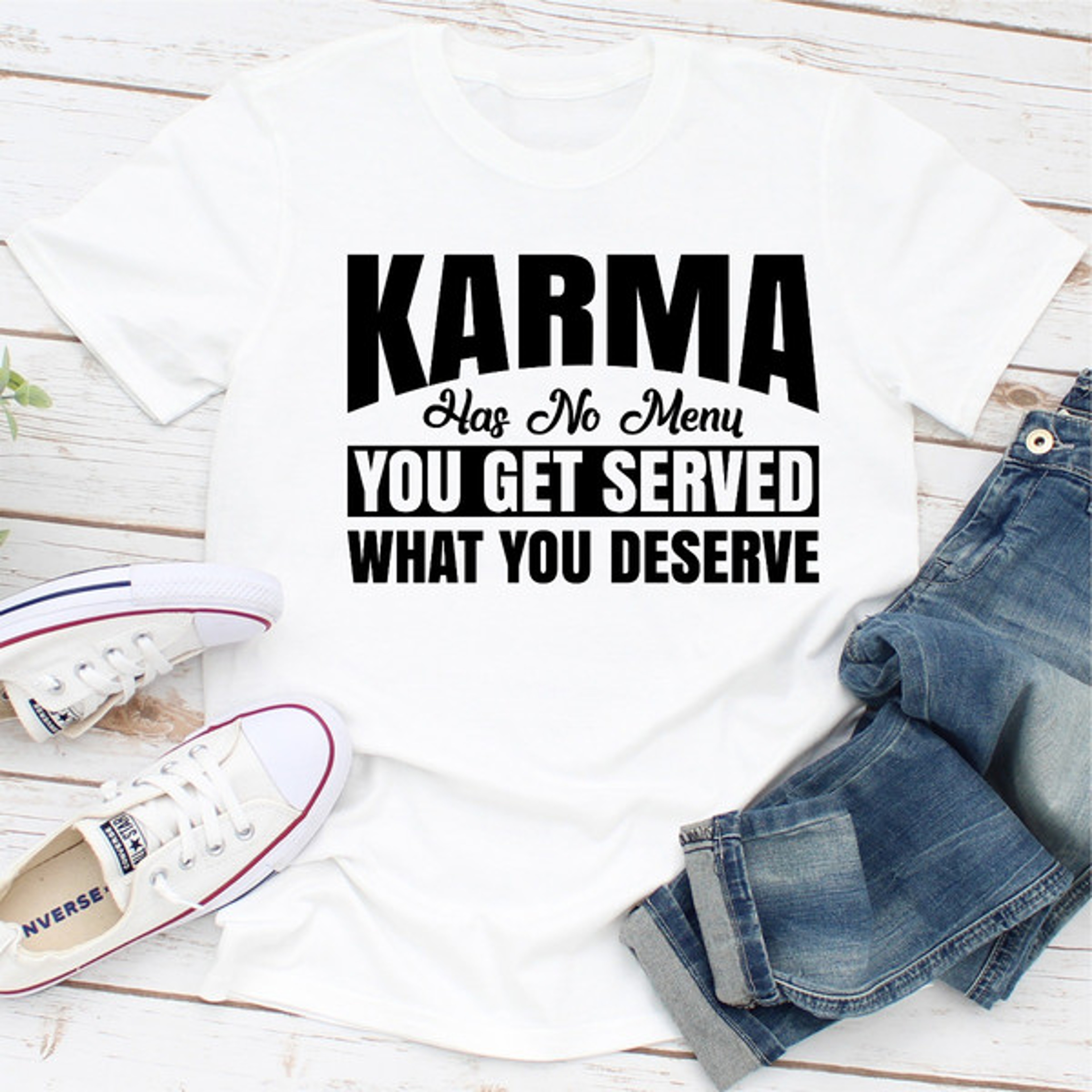 Karma Has No Menu You Get Served What You Deserve – view 4