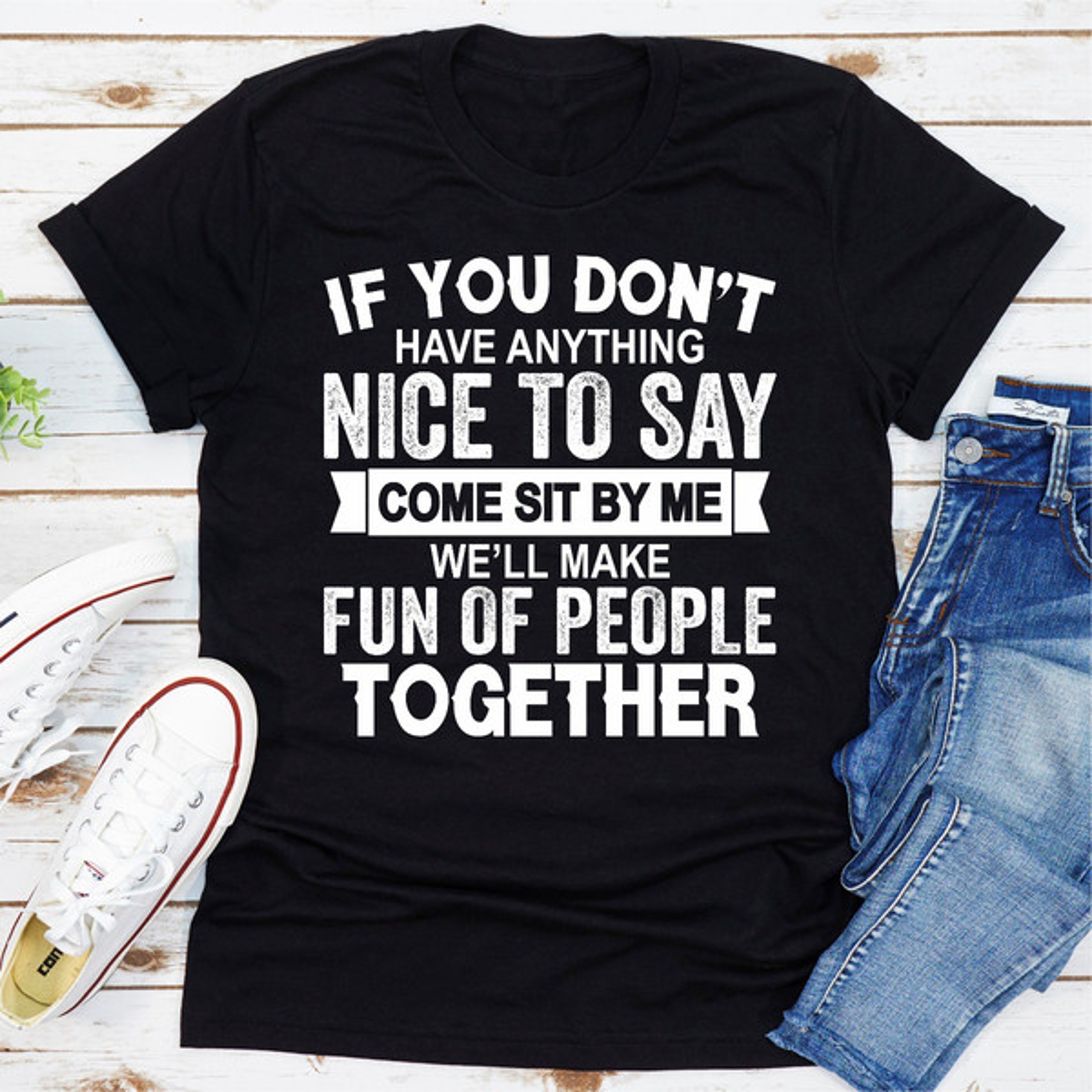 If You Don't Have Anything Nice To Say – view 2