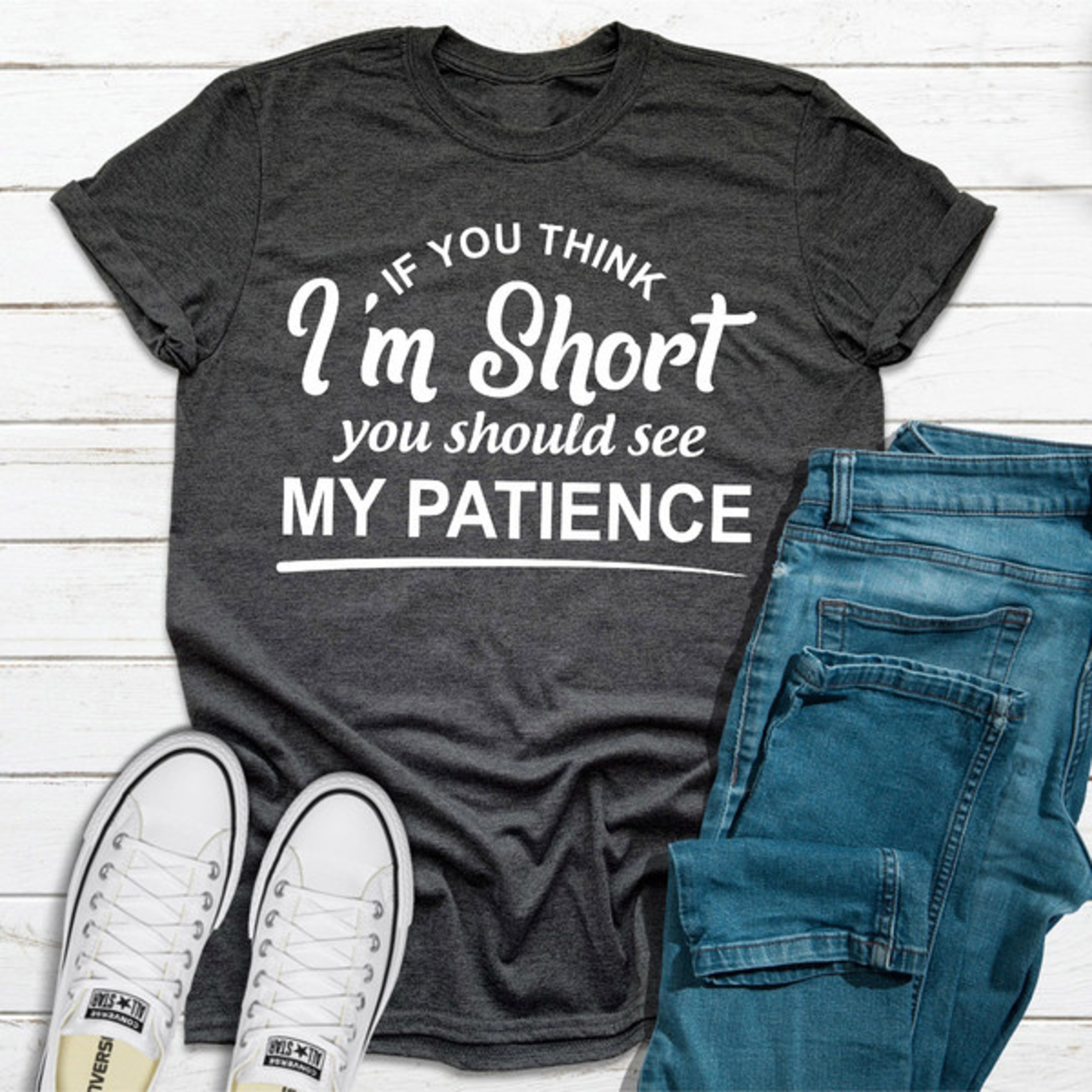If You Think I'm Short You Should See My Patience – view 5