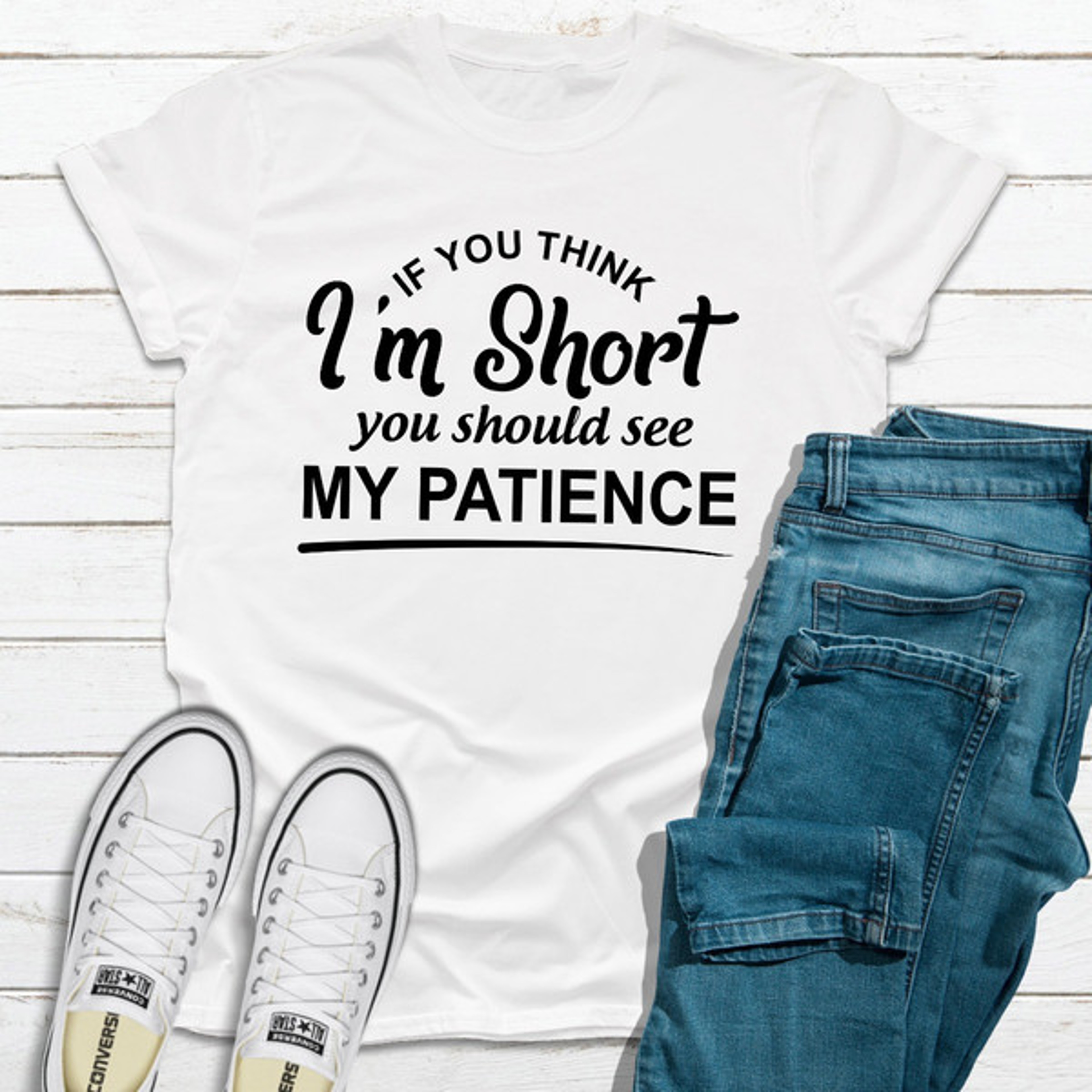 If You Think I'm Short You Should See My Patience – view 1