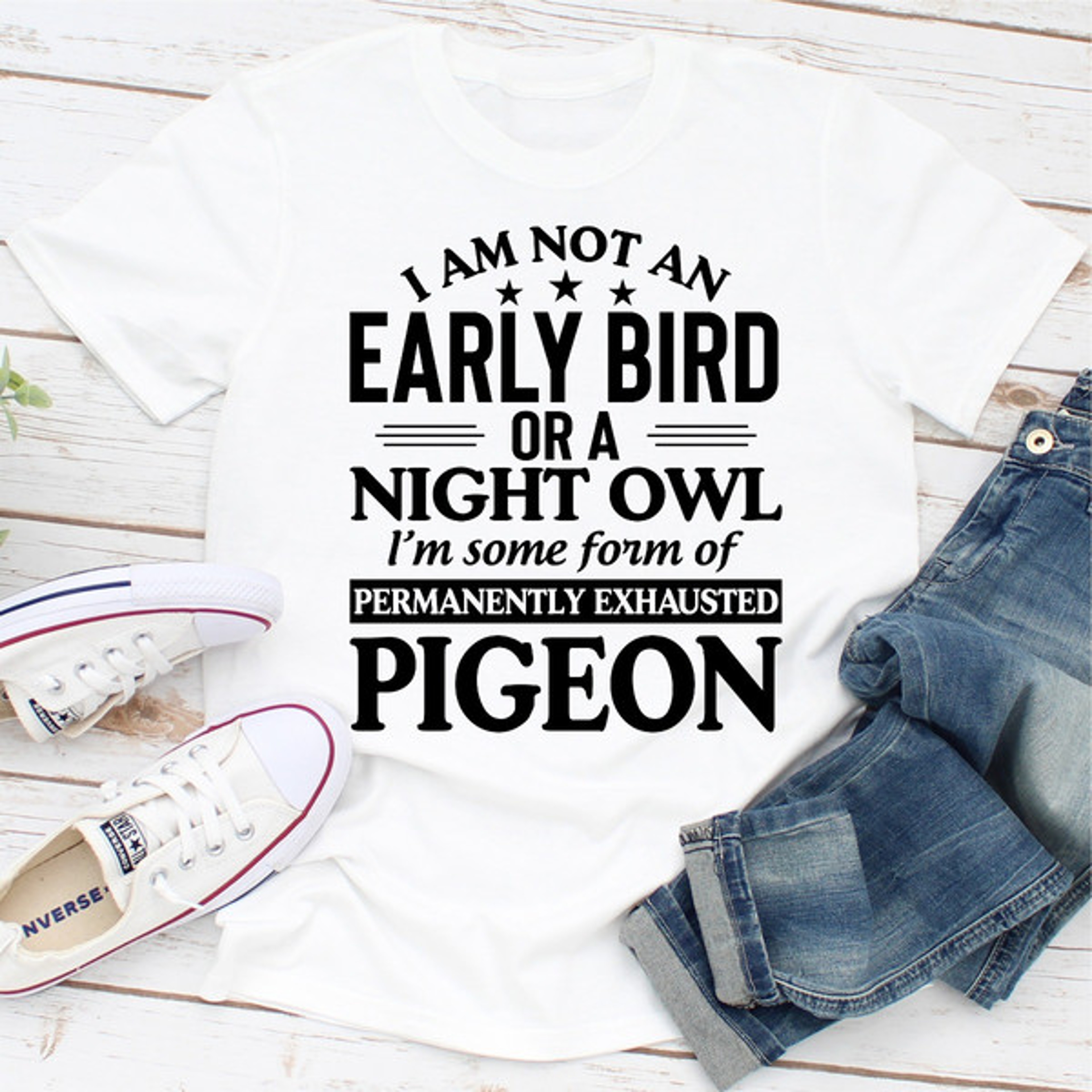 I Am Not An Early Bird Or A Night Owl – view 1