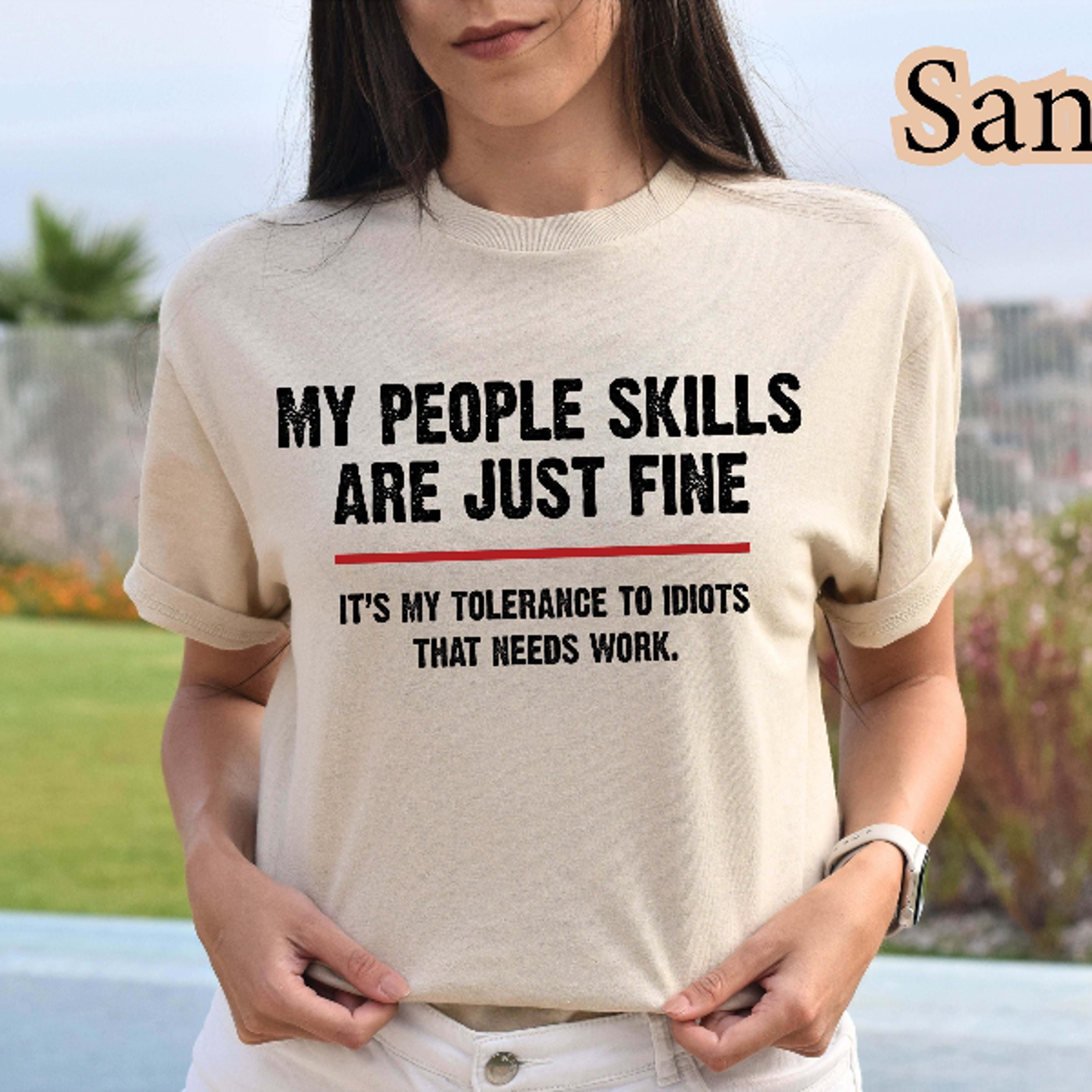 My People Skills Are Fine Shirt  Its My Tolerance To Idiots Tee Funny Sarcastic Gift For Men  Women