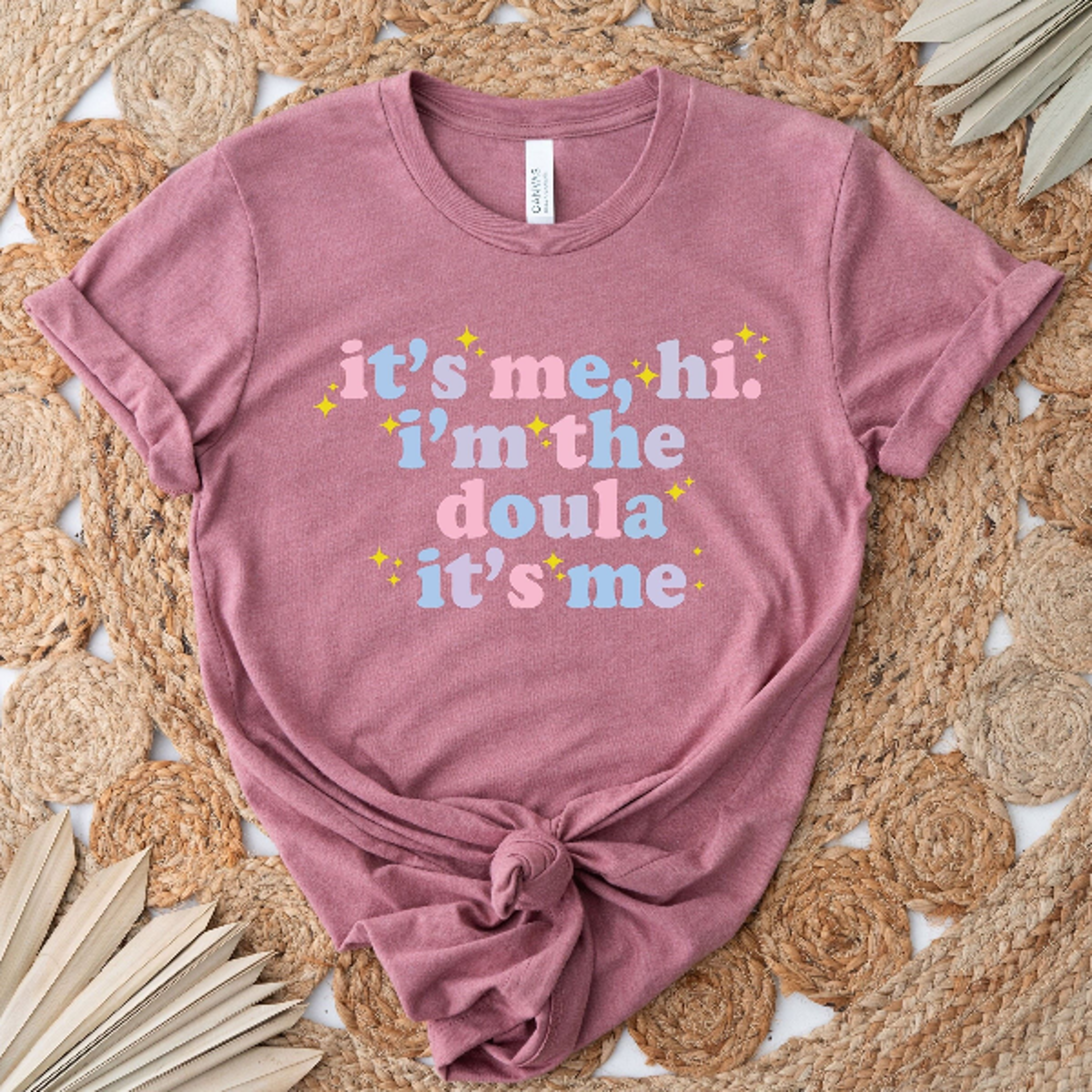 Its Me Hi Im The Doula Its Me Shirt Doula Shirt Birth Doula Shirt Postpartum Doula Tshirt Doula Gif 