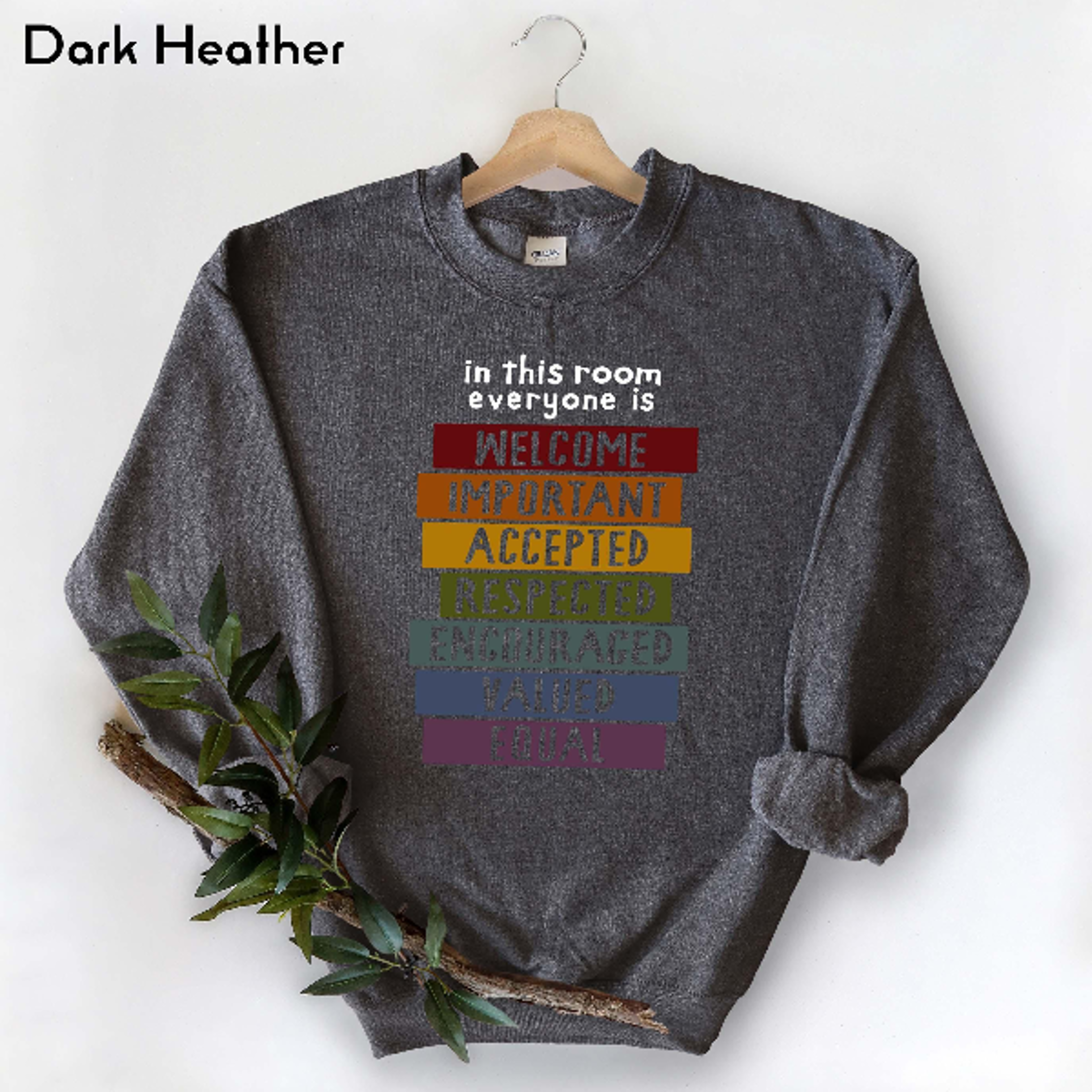 Inclusive Idaho Teacher Sweatshirt  Everyone Is Welcome Equality  Classroom Inclusion Crewneck 4