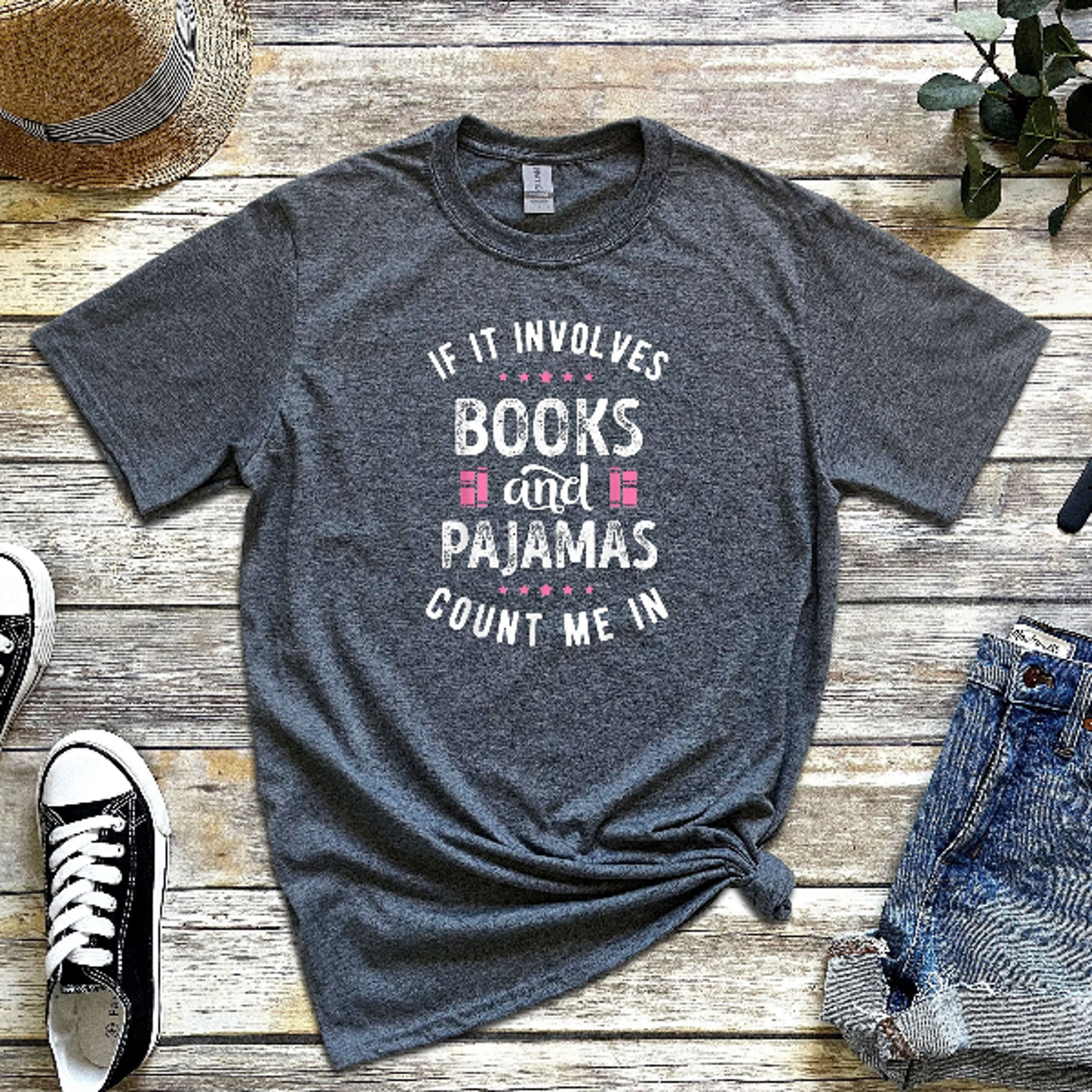 If It Involves Books And Pajamas Count Me In Shirt  Book Lover Librarian Cozy Reading Tee Gift For  