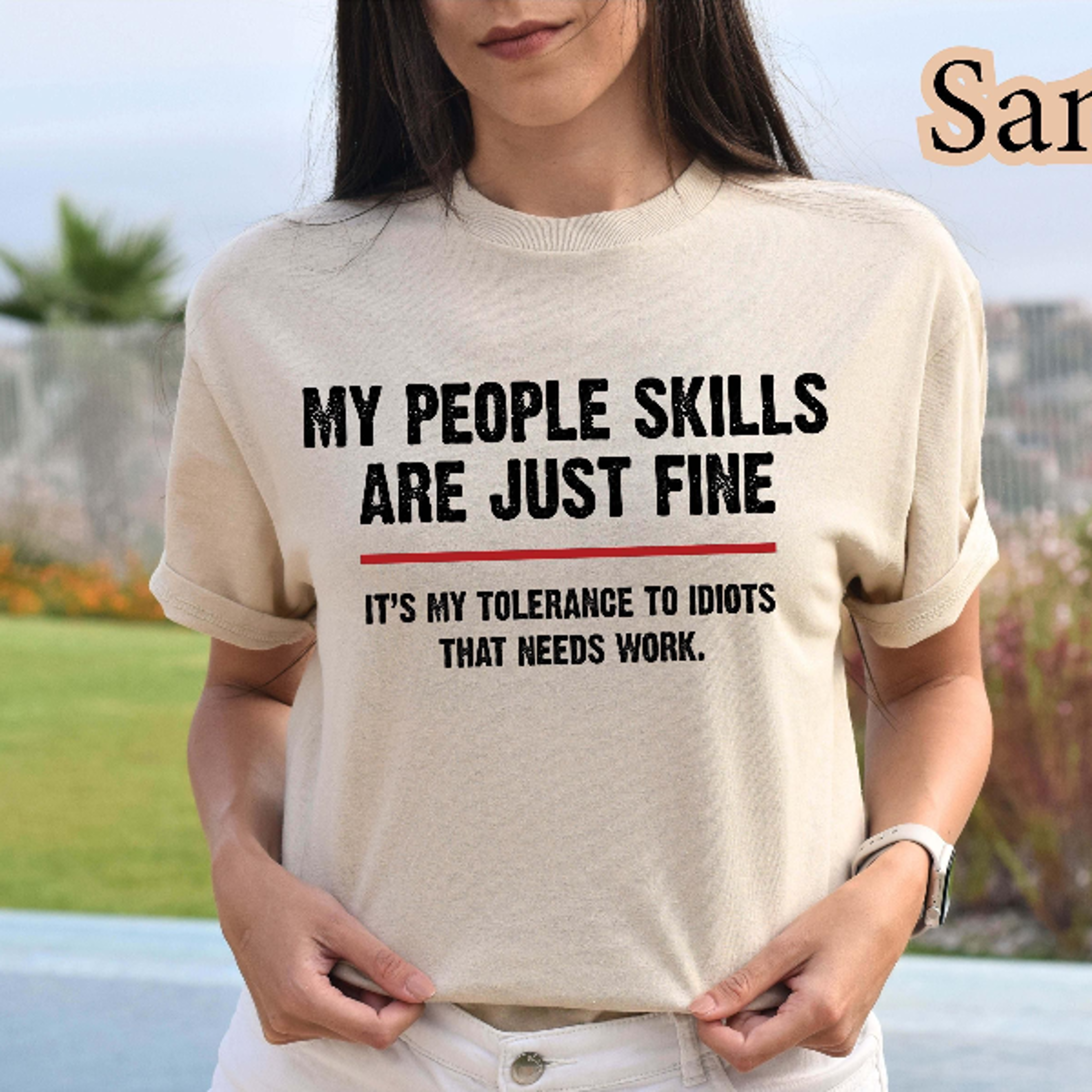 My People Skills Are Fine Shirt  Funny Sarcastic Tolerance To Idiots Quote Tee 5