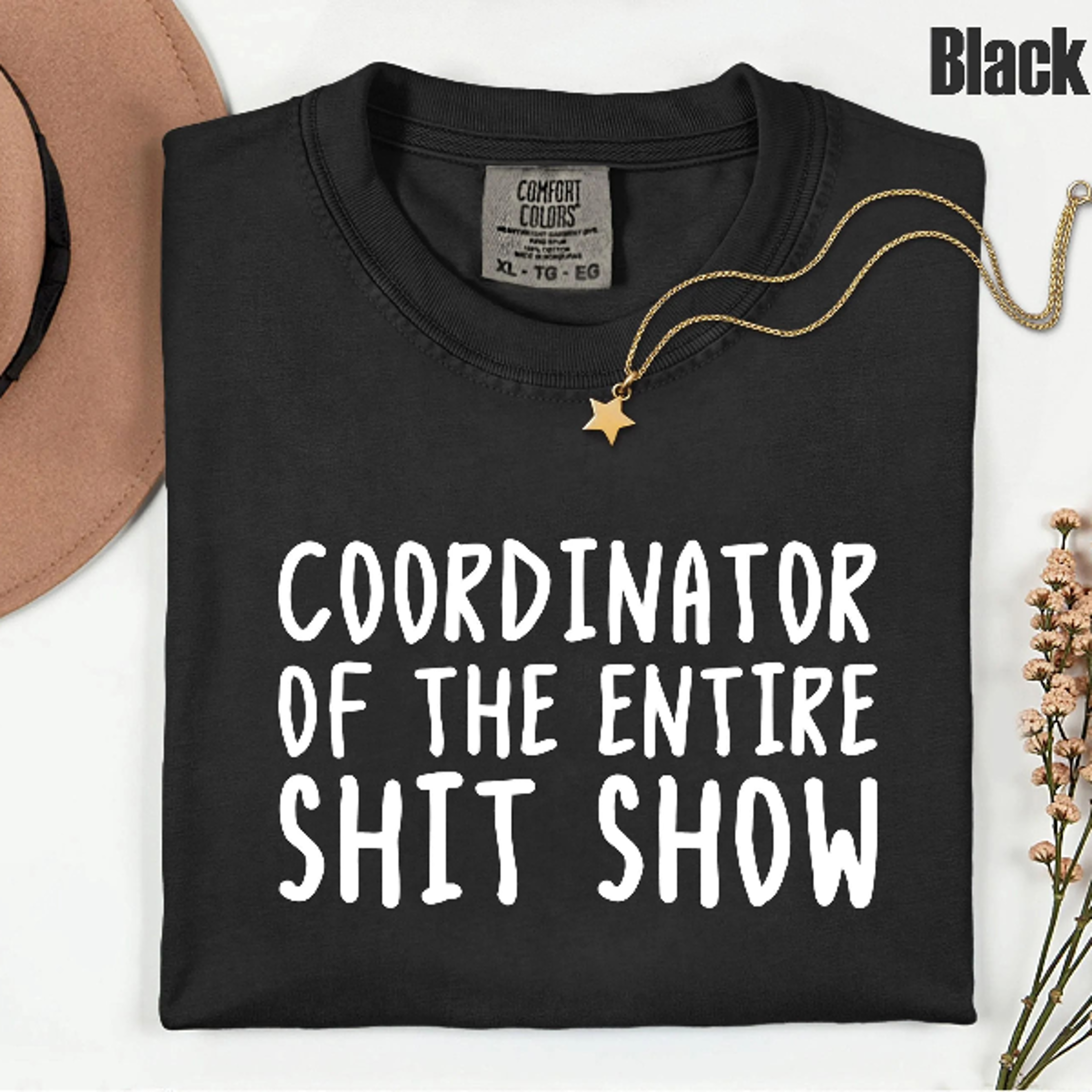 Comfort Colors Office Humor Shirt Coordinator Of The Entire Shit Show Shirt Funny Work Humor Tee 0