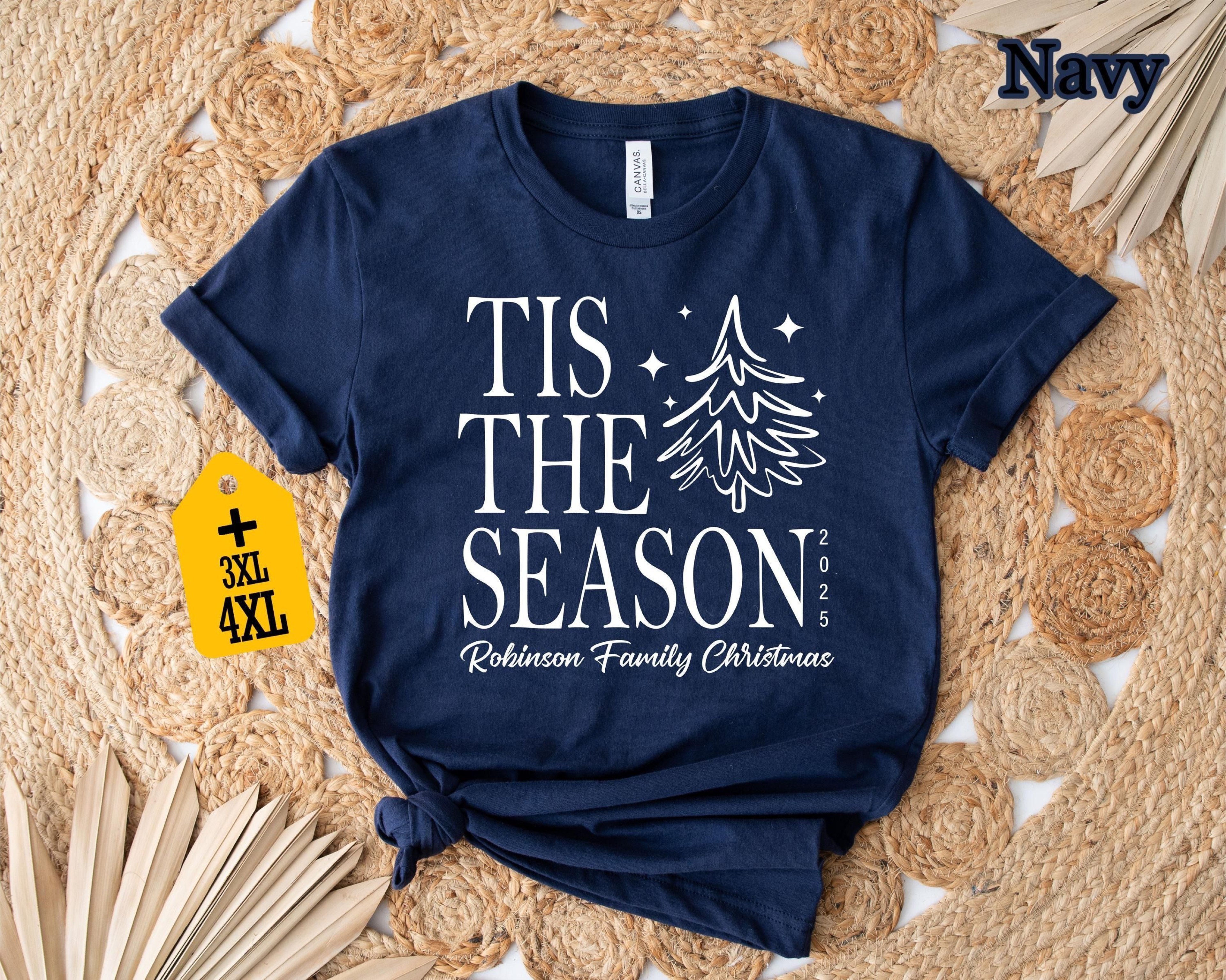 Tis The Season Christmas Shirt Personalized Family Christmas Tee Matching Family Xmas Shirt Christm 2