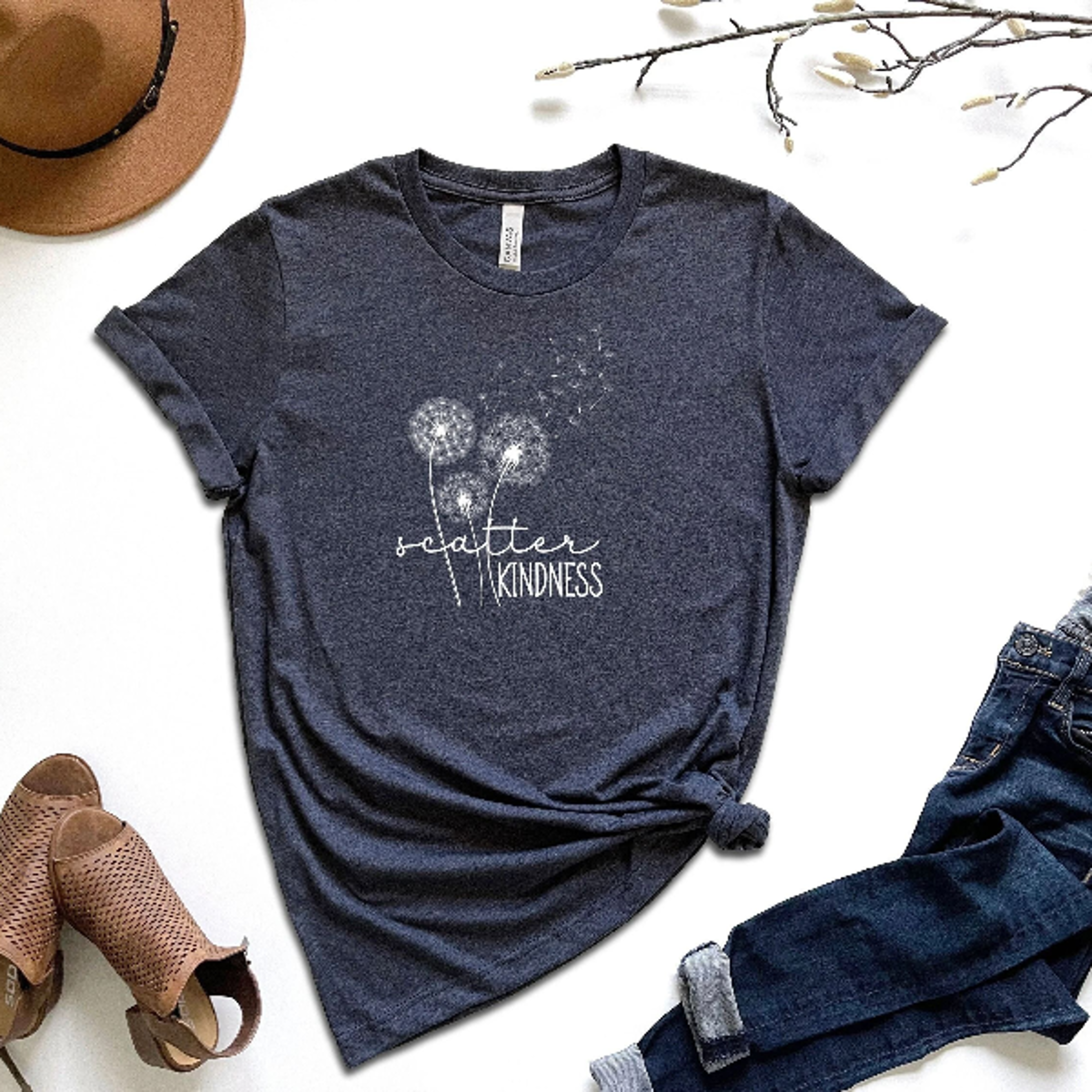 Scatter Kindness Shirt Positive Quotes Women Shirt Floral Shirt Dandelion Shirt Inspirational Shirt