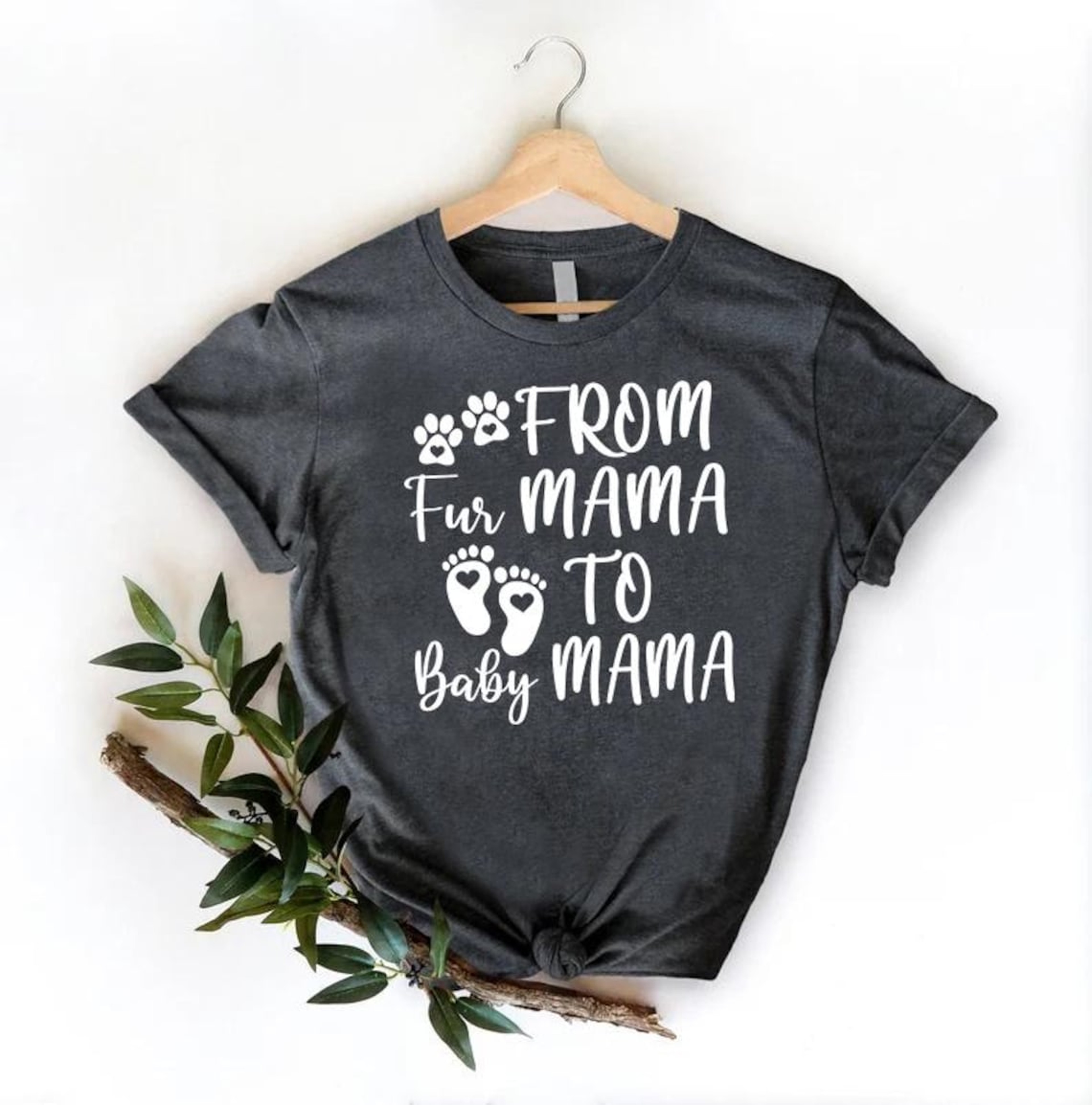 Fur Mama To Baby Mama Shirt Cute Pregnancy Announcement Tee New Mom Gift 2