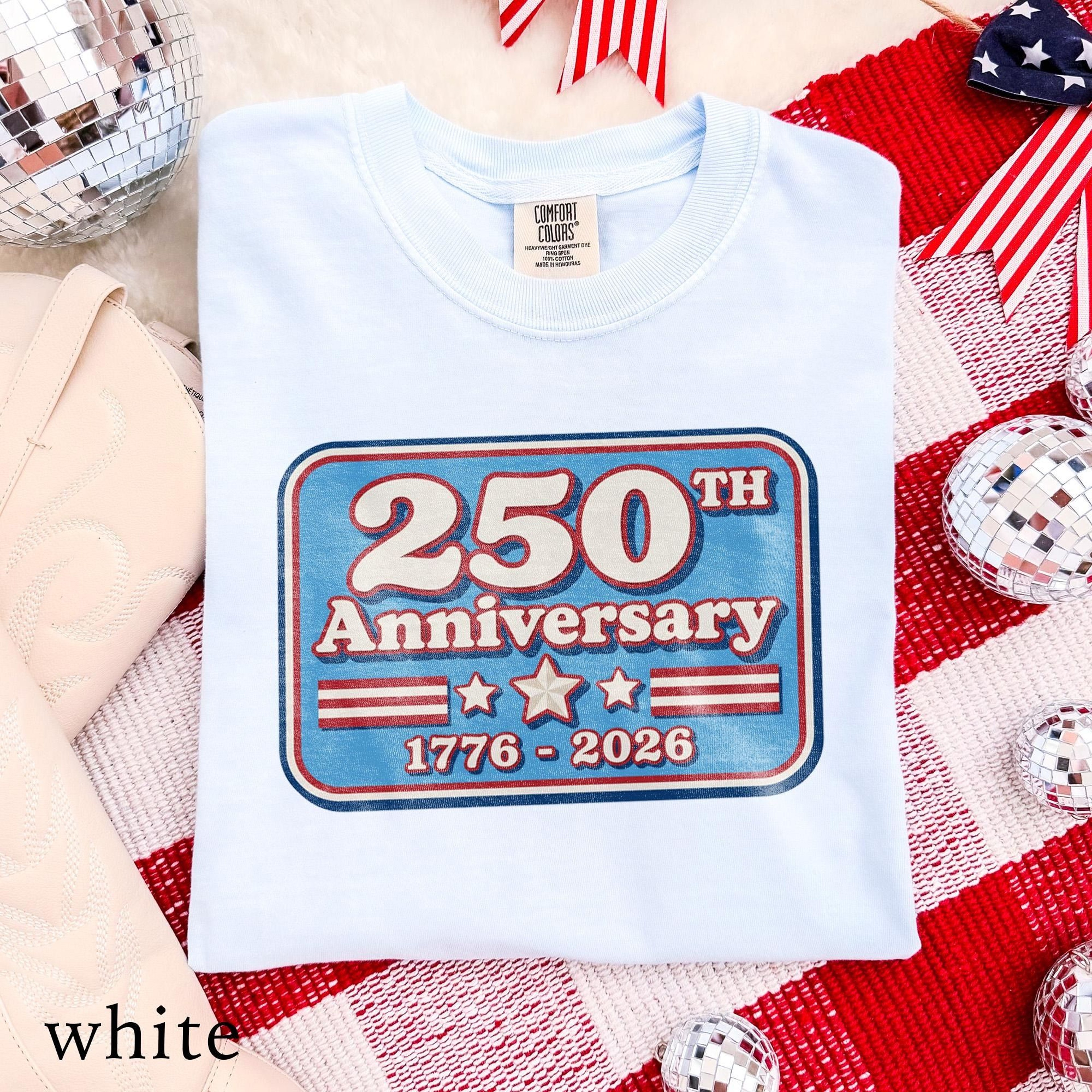 250th Anniversary Shirt Patriotic America Celebration Graphic Tee USA Semiquincentennial Design 0