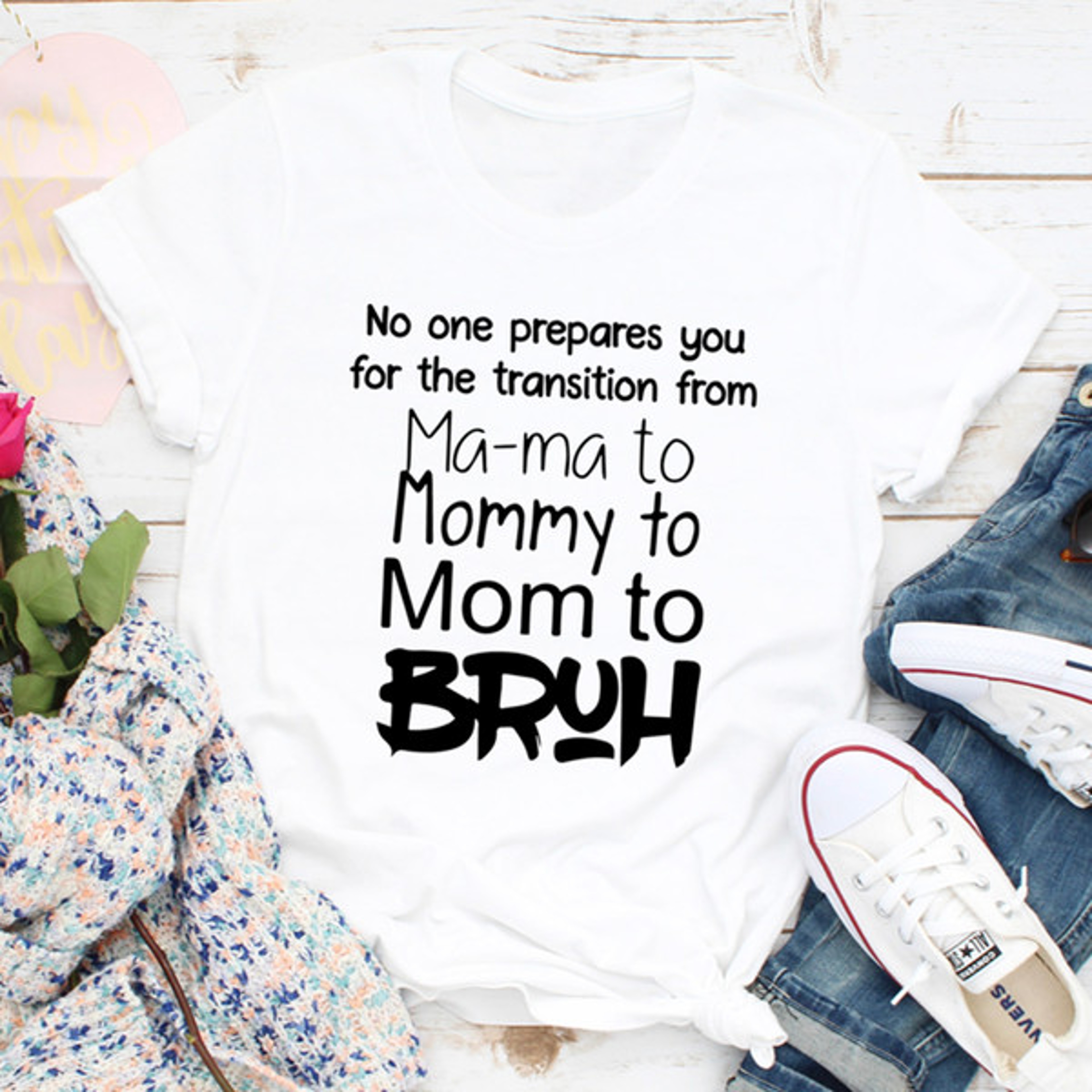 No One Prepares You for The Transition from Mama to Bruh Tee – view 4