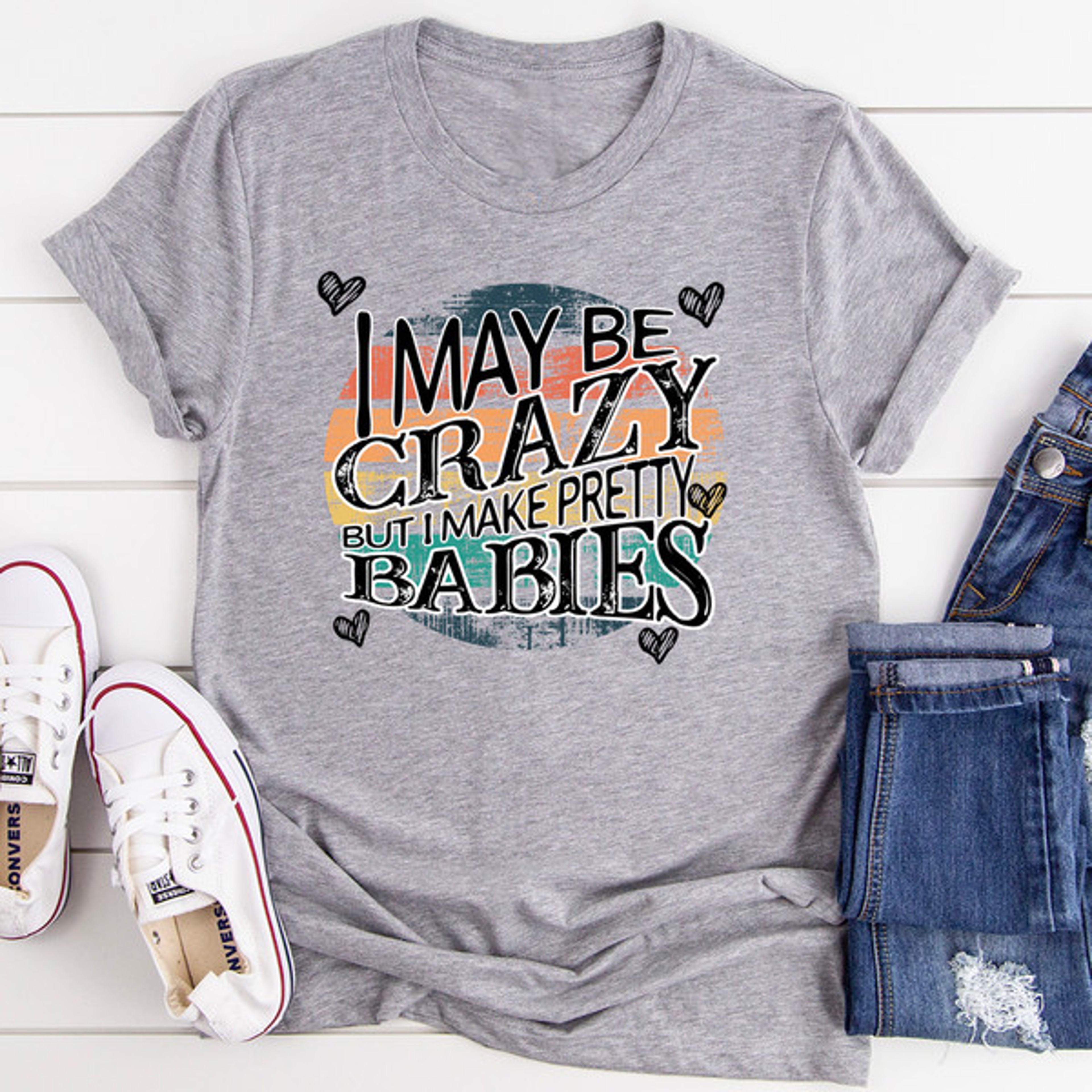 I May Be Crazy But I Make Pretty Babies Tee – view 4