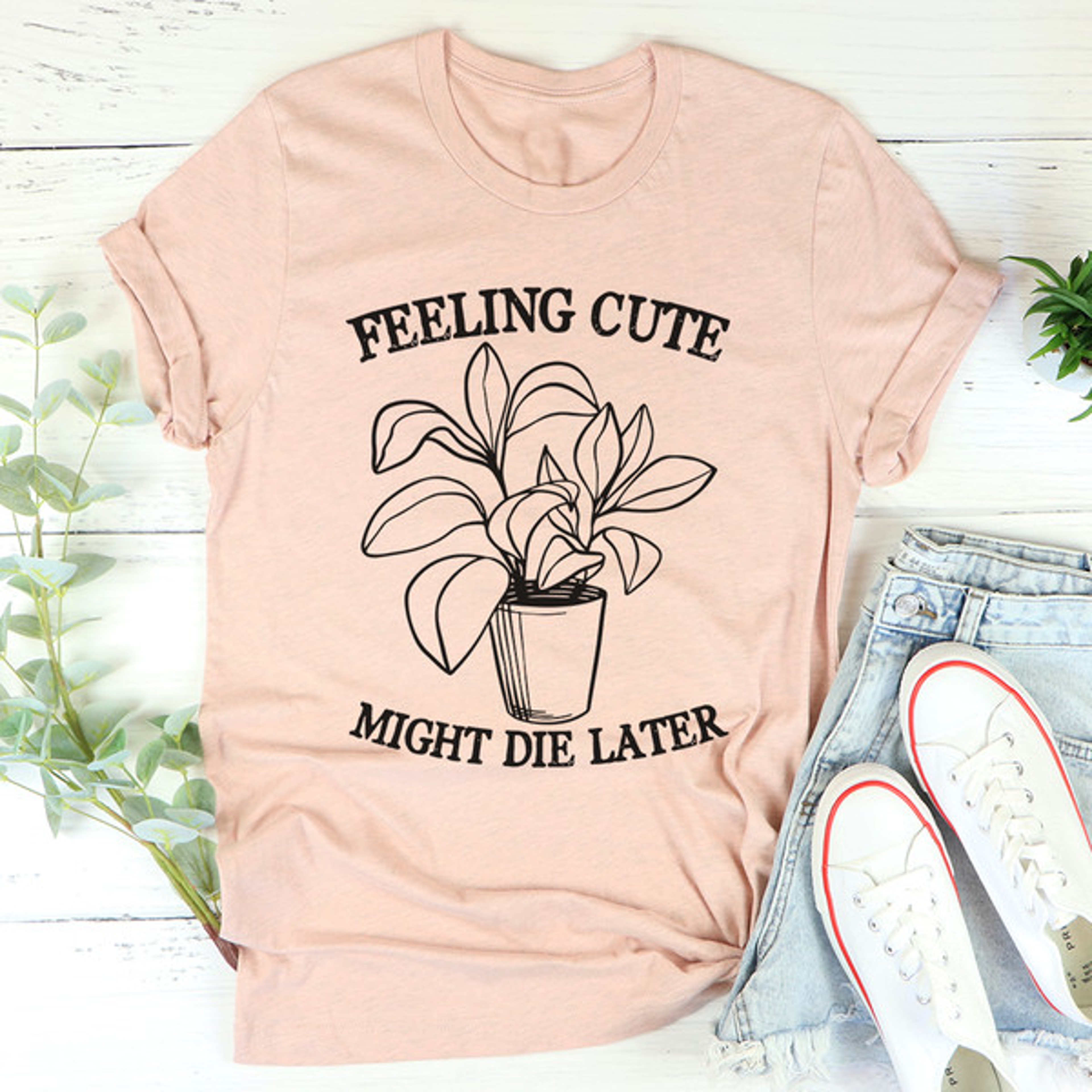 Feeling Cute Might Die Later Tee – view 3