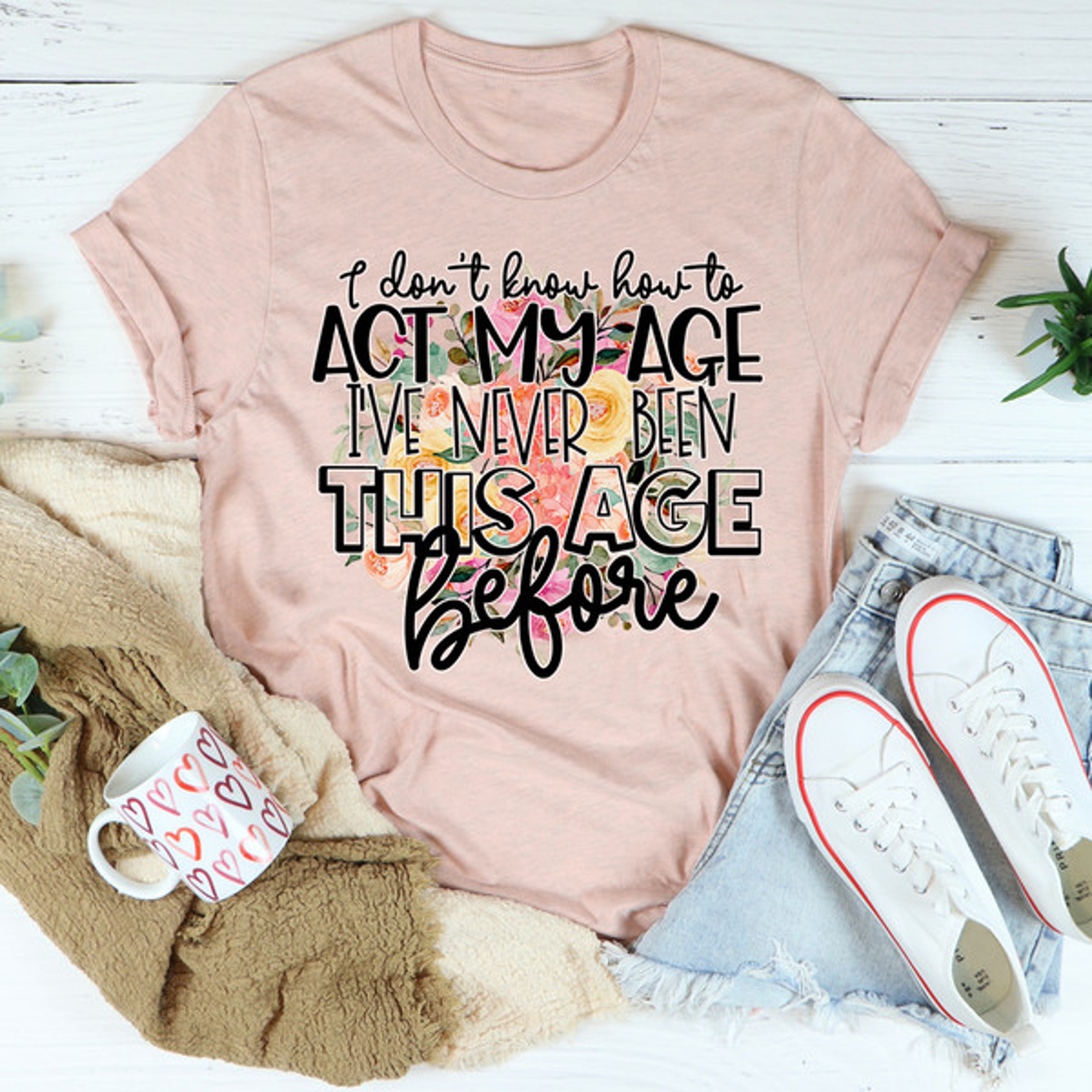 I Don't Know How To Act My Age Tee – view 3