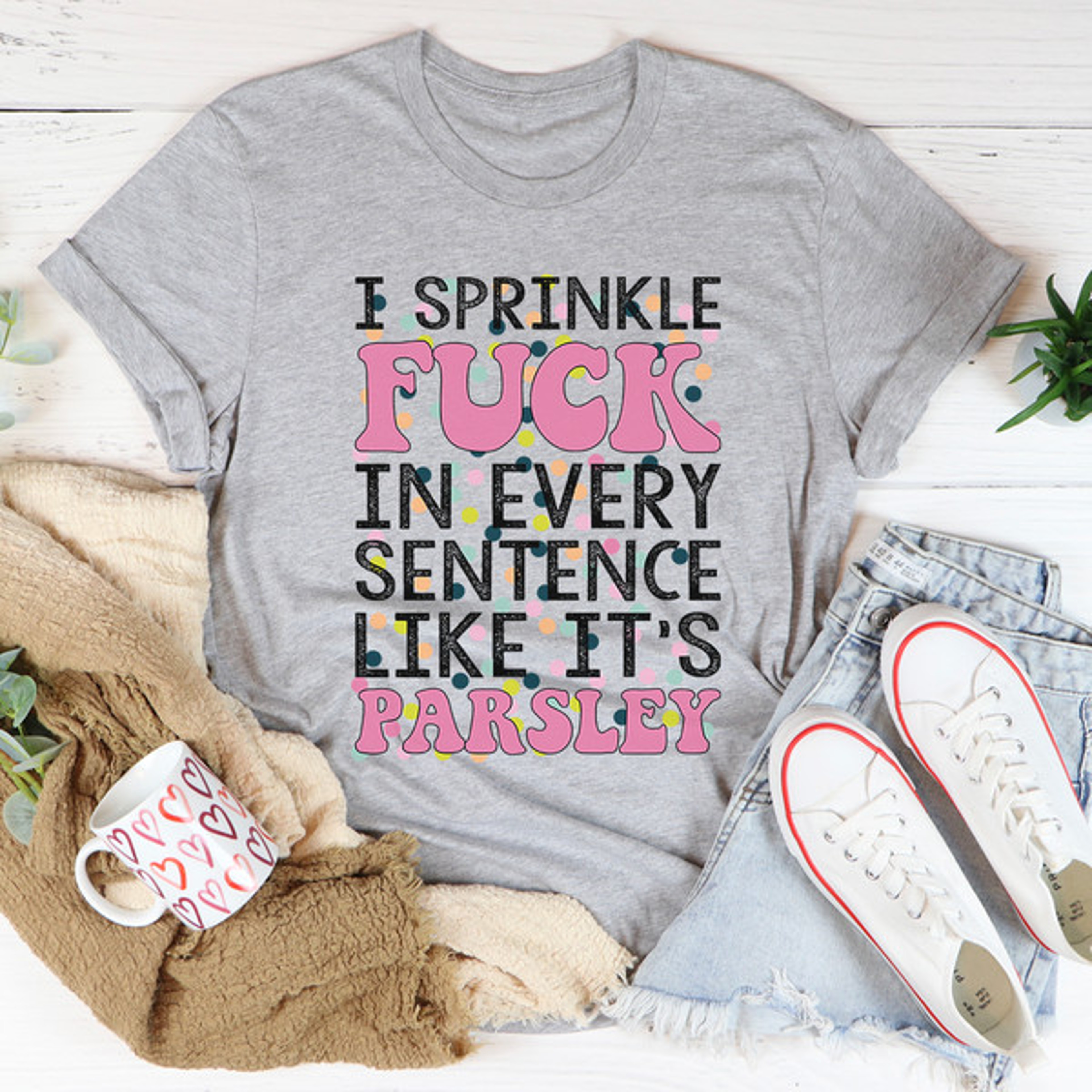I Sprinkle The F-Bomb In Every Sentence Tee – view 4