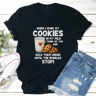 When I Dunk My Coolies In My Milk I Think Of You Tee 0