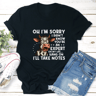 Oh Im Sorry I Didnt Know Youre An Expert On My Life Tee 2
