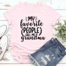 My Favorite People Call Me Grandma Tee 0
