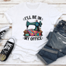 Ill Be In My Office Tee 3