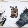 Judge Me When Youre Perfect Tee 2