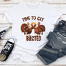 Time To Get Basted Tee 0